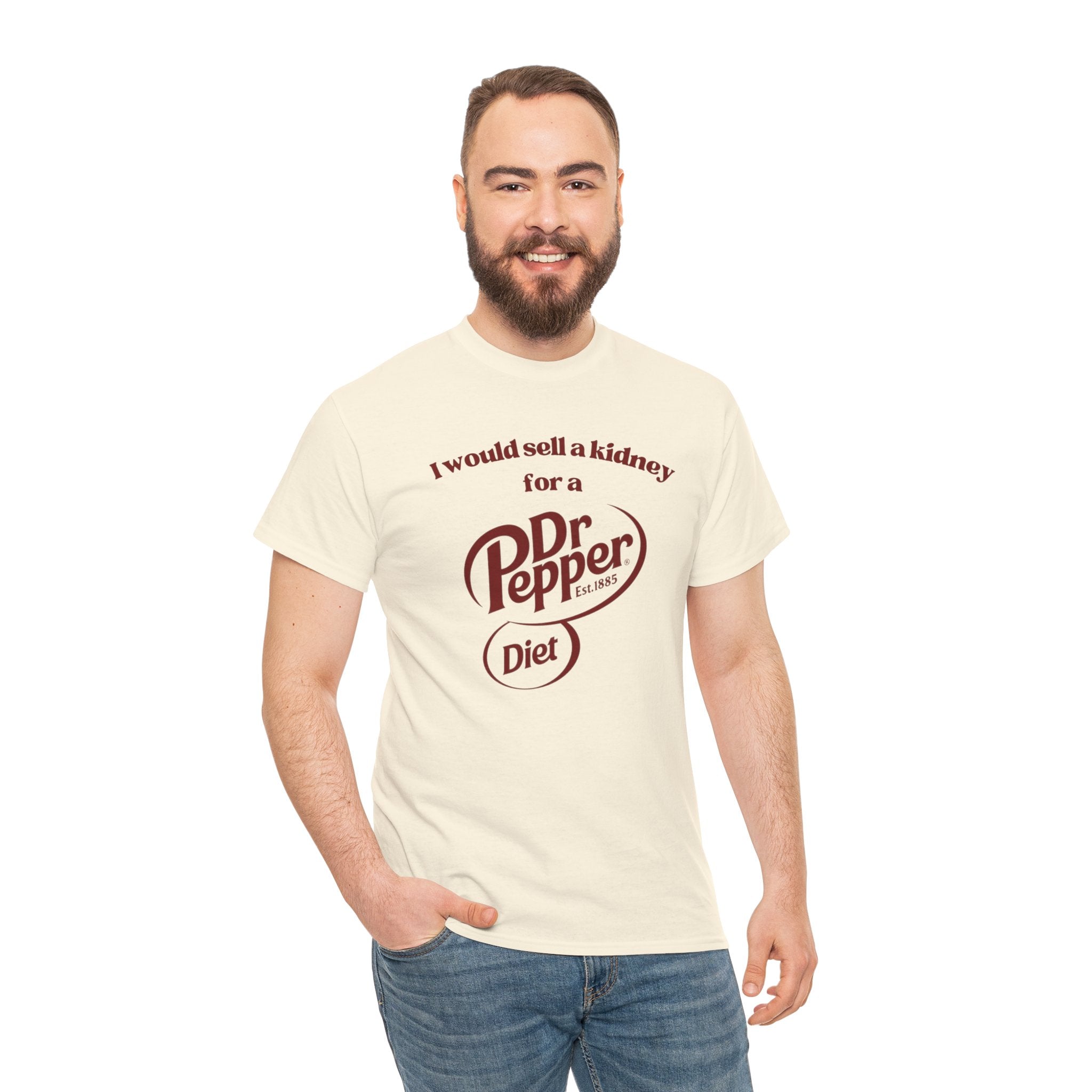 I Would Sell a Kidney for a Diet Dr. Pepper Shirt