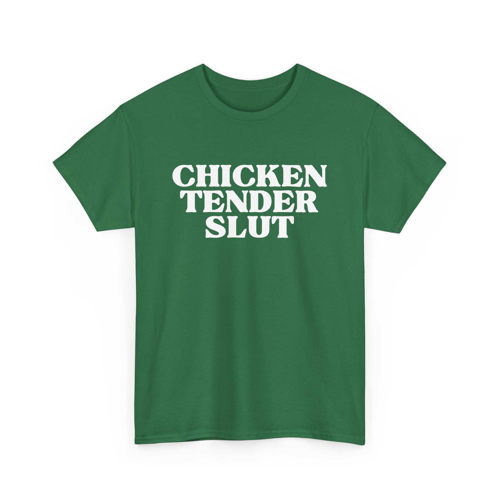 Chicken Tender Slut Shirt