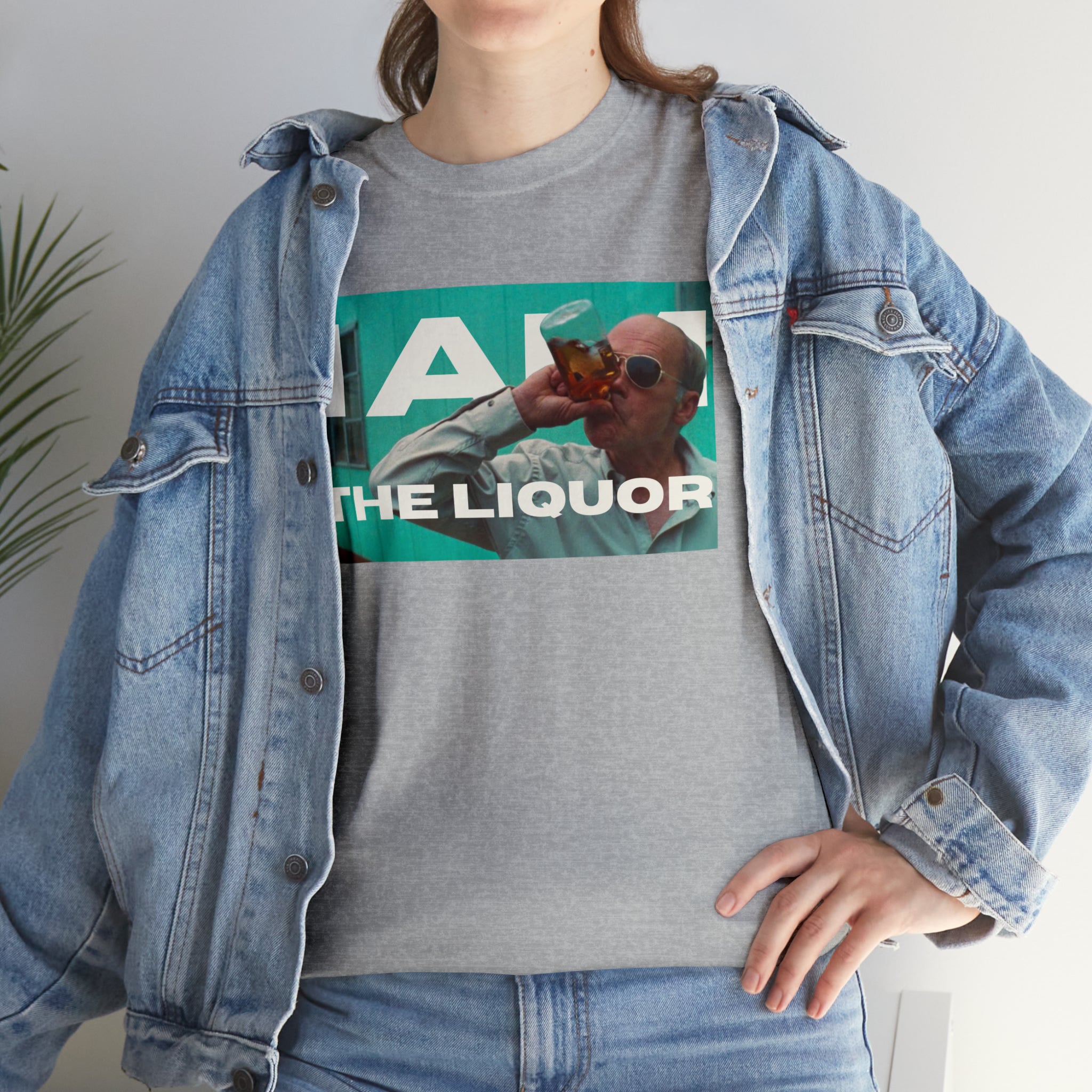 Mr Lahey Trailer Park Boys "I am the Liquor" - Unisex Heavy Cotton Tee