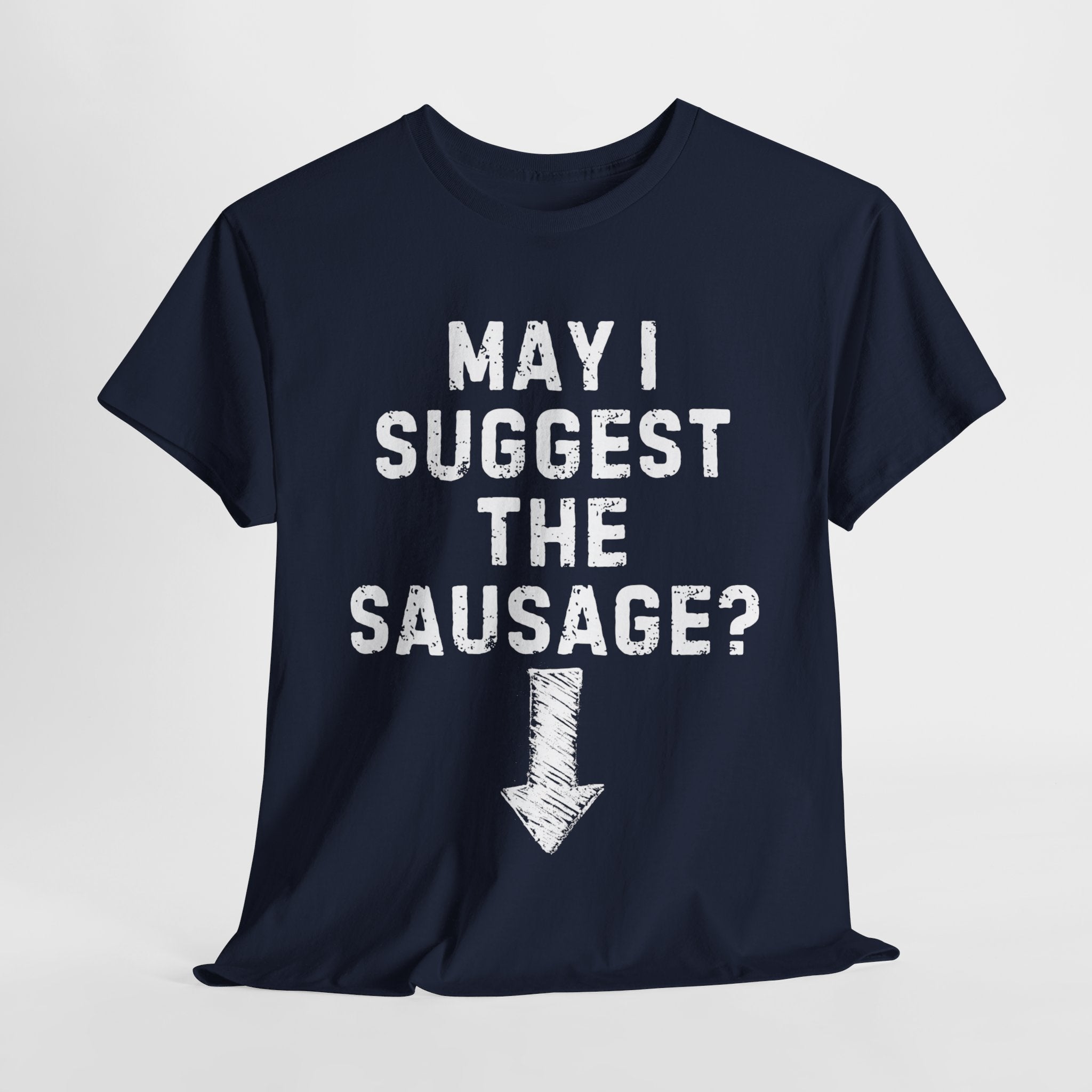 May I Suggest the Sausage Shirt