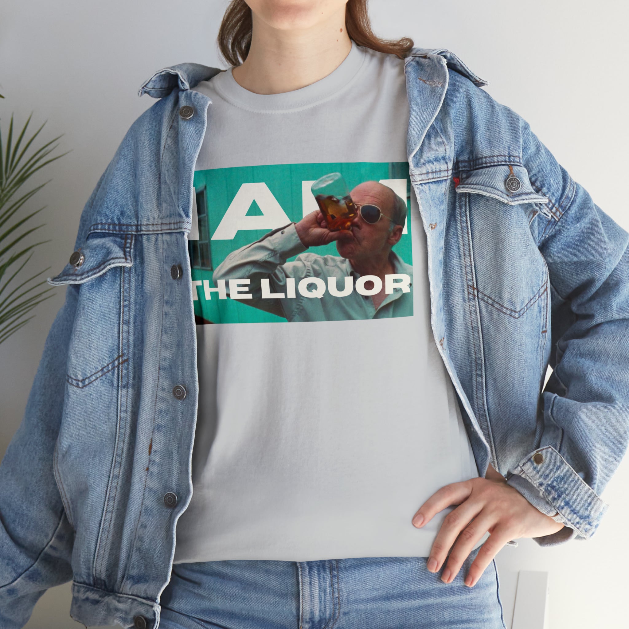 Mr Lahey Trailer Park Boys "I am the Liquor" - Unisex Heavy Cotton Tee