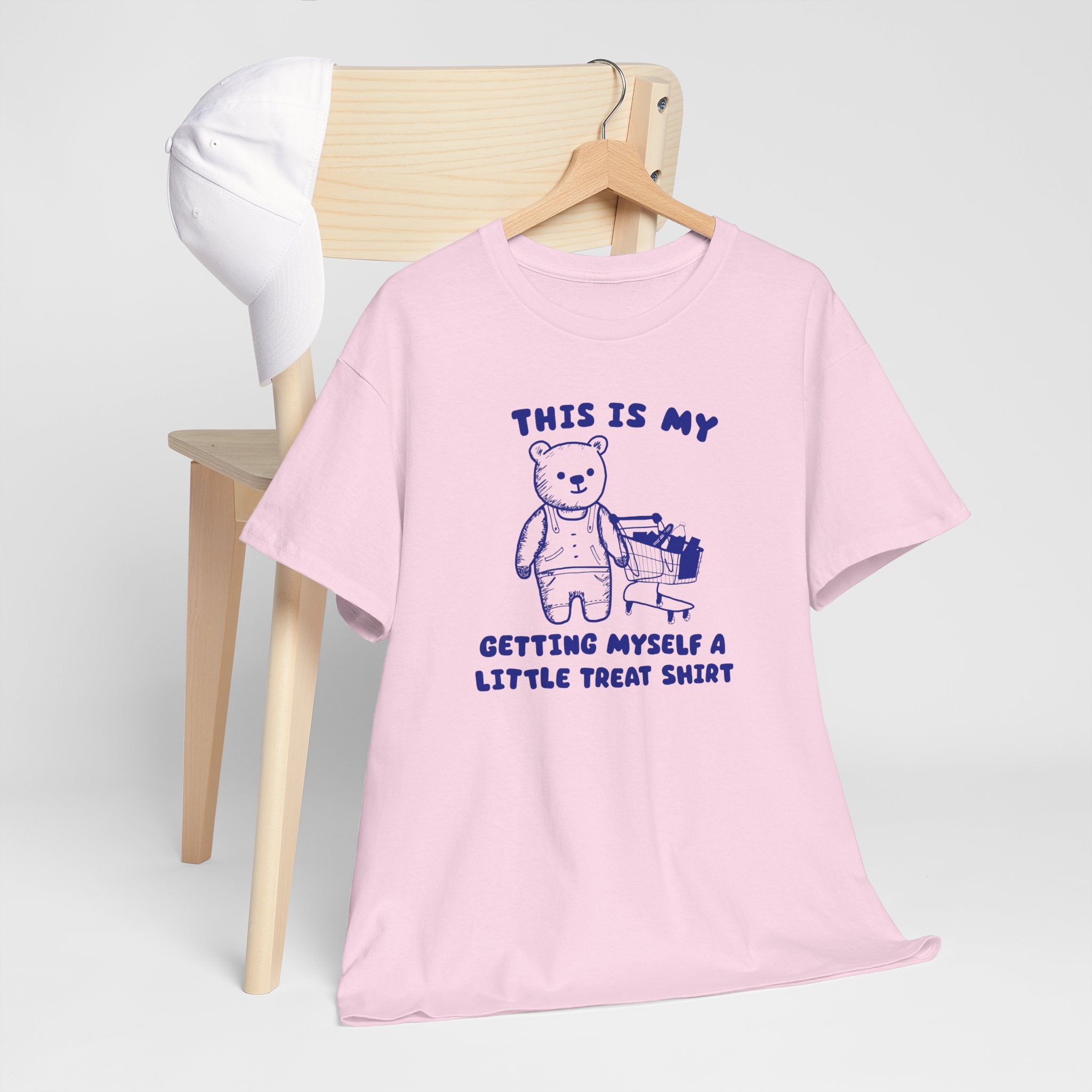 This is my getting myself a little treat shirt