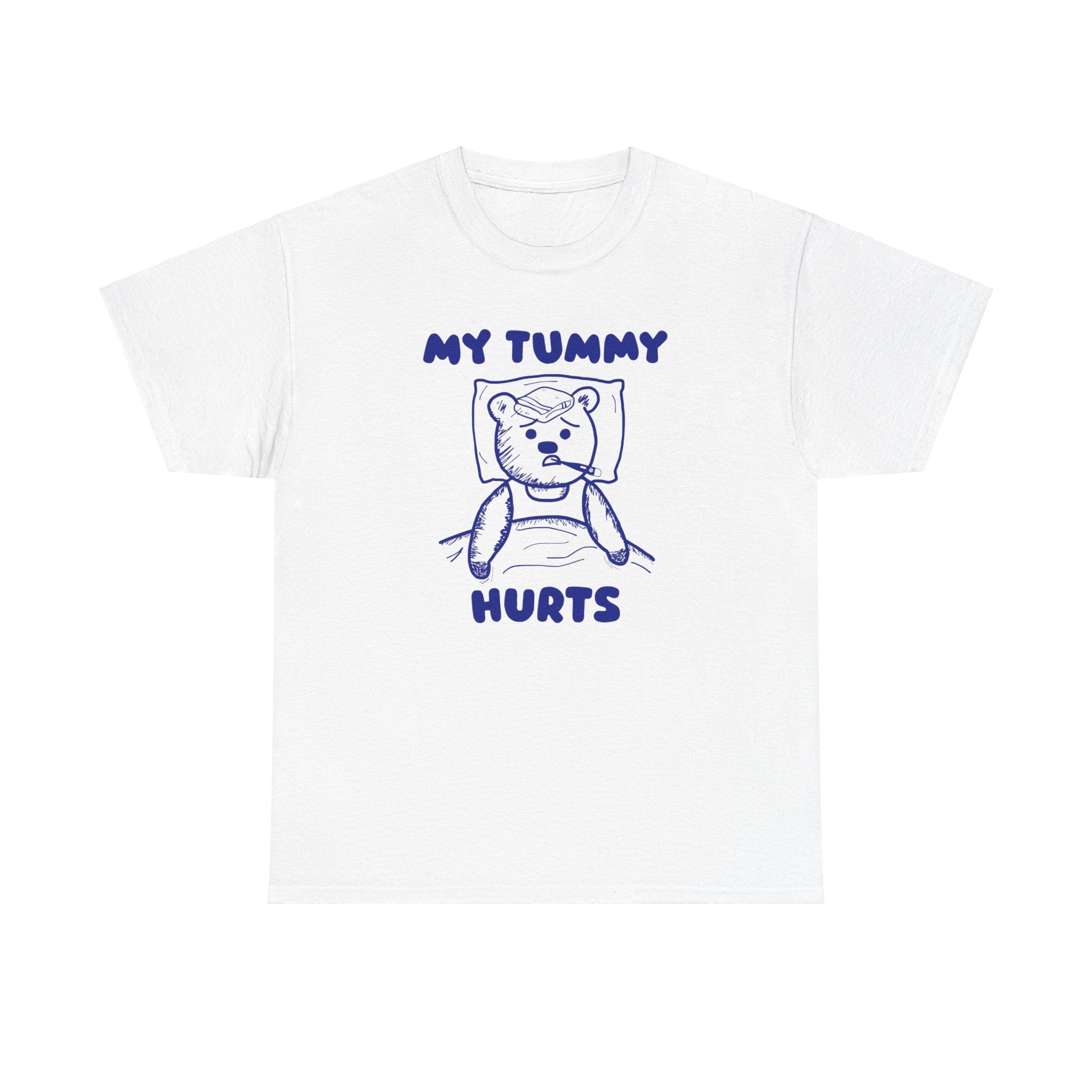 My Tummy Hurts Shirt