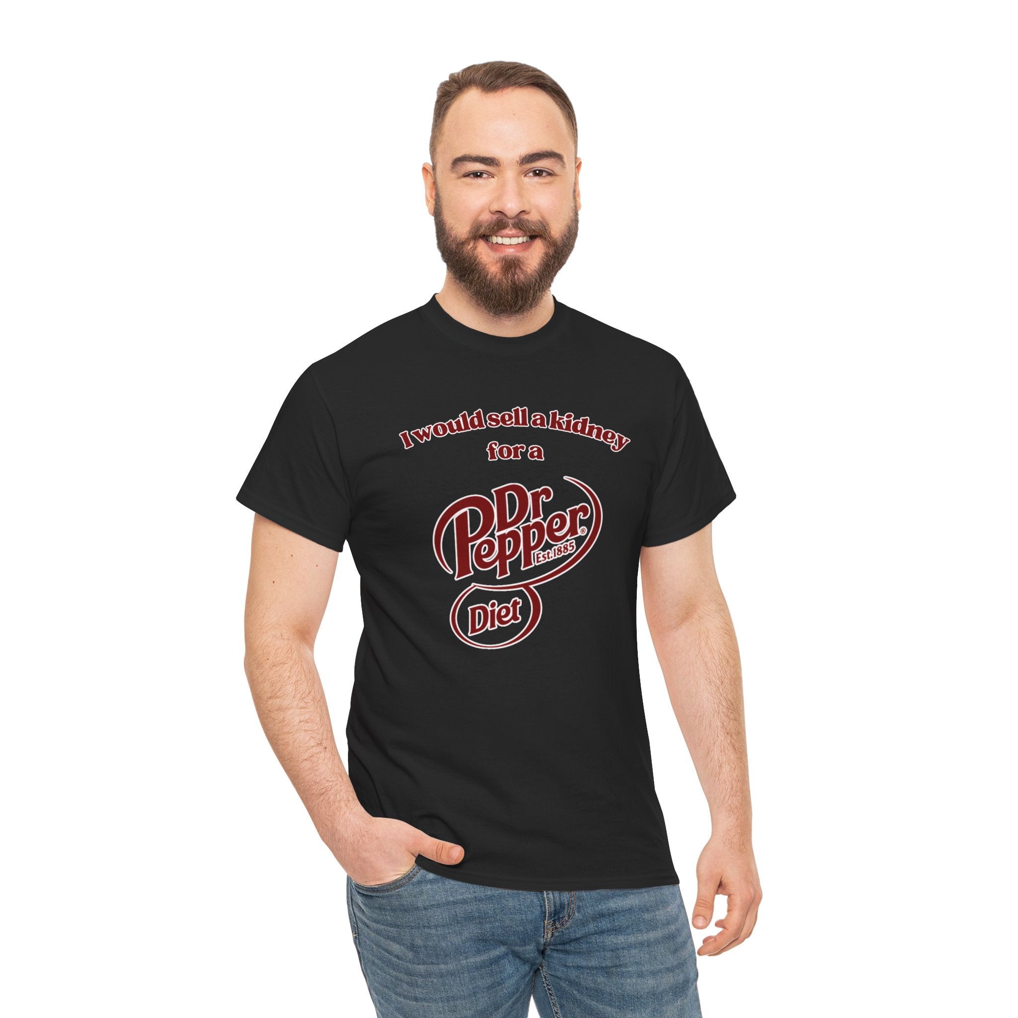 I Would Sell a Kidney for a Diet Dr. Pepper Shirt