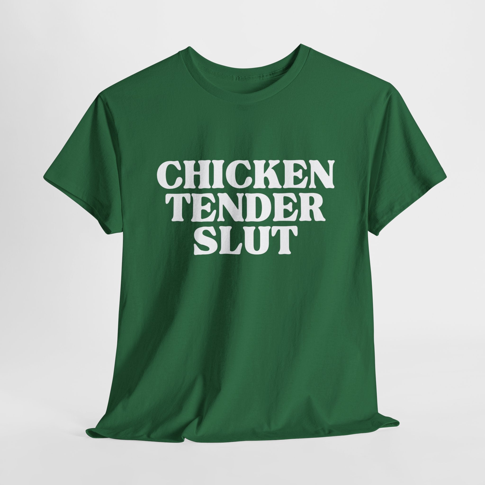 Chicken Tender Slut Shirt