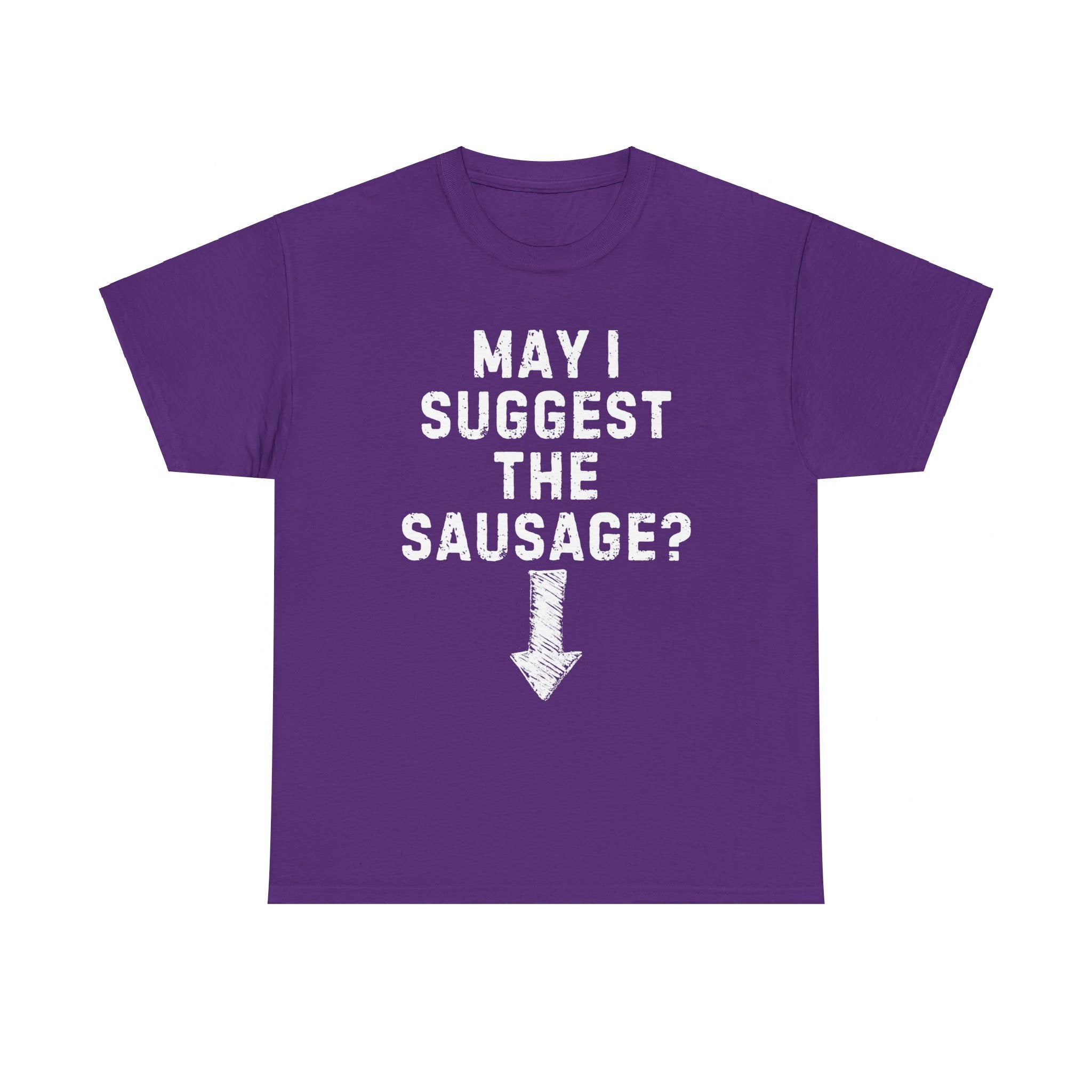 May I Suggest the Sausage Shirt