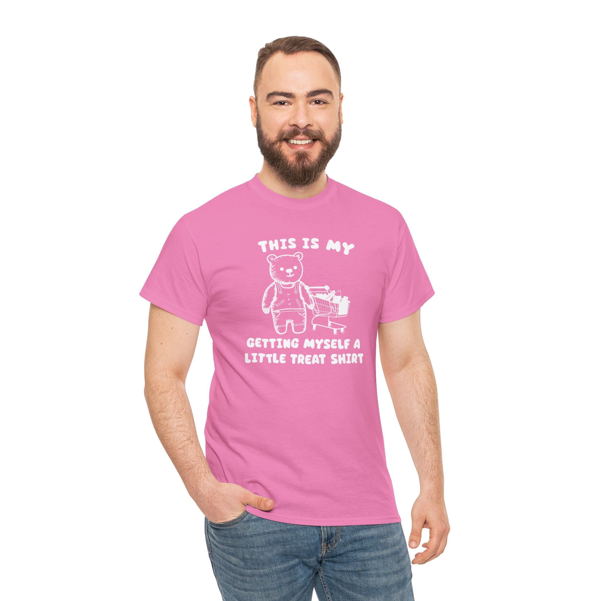 This is my getting myself a little treat shirt