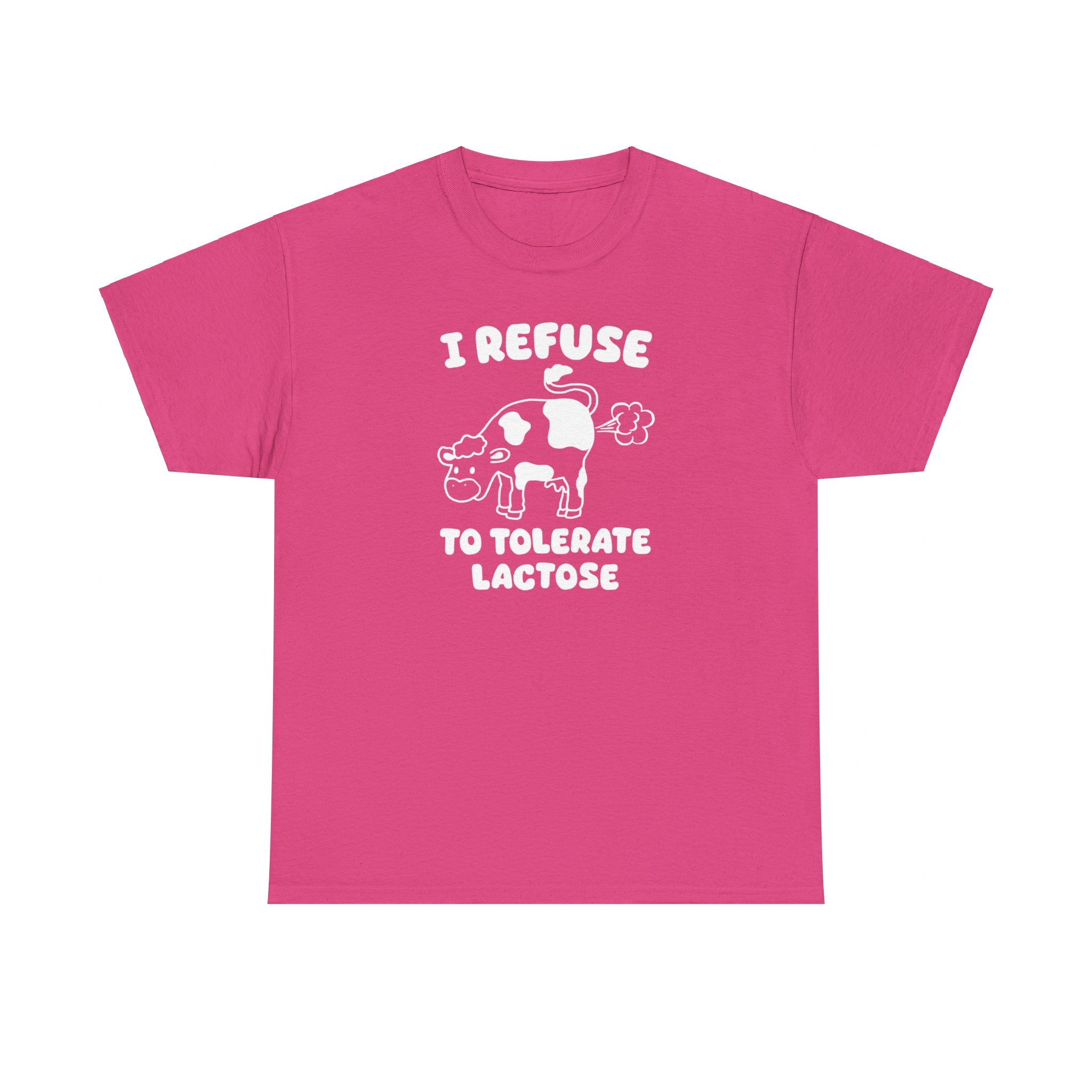 I Refuse to Tolerate Lactose Shirt