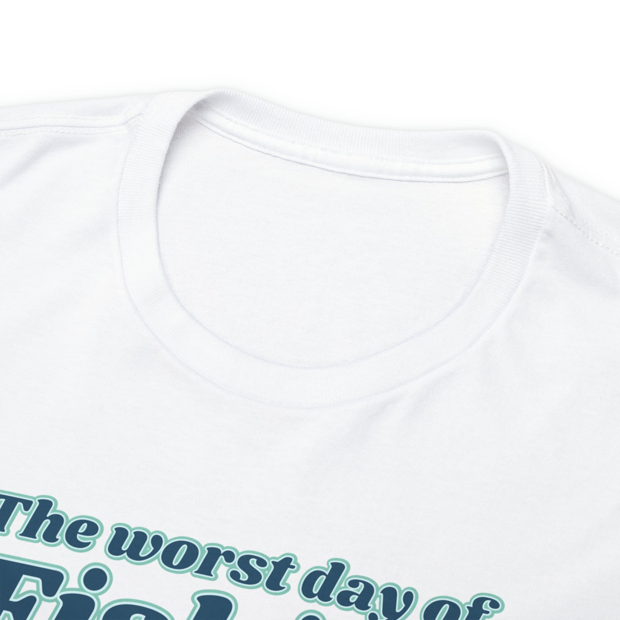 The worst day of fishing beats the best day of withdrawing from heroin - Unisex Heavy Cotton Tee