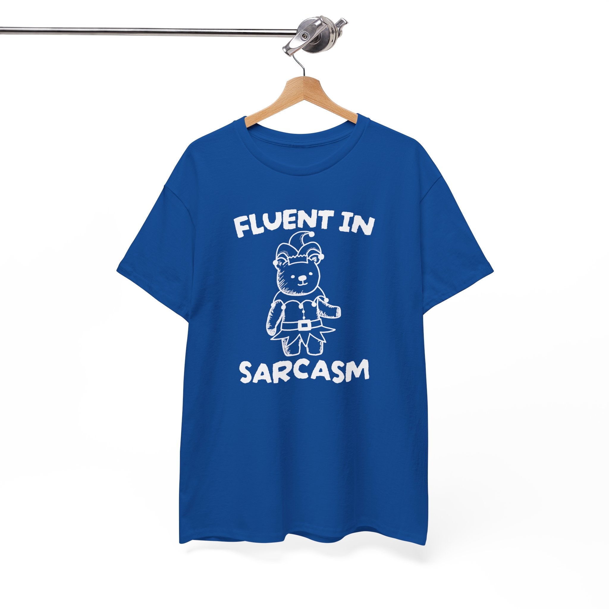 Fluent in Sarcasm Shirt