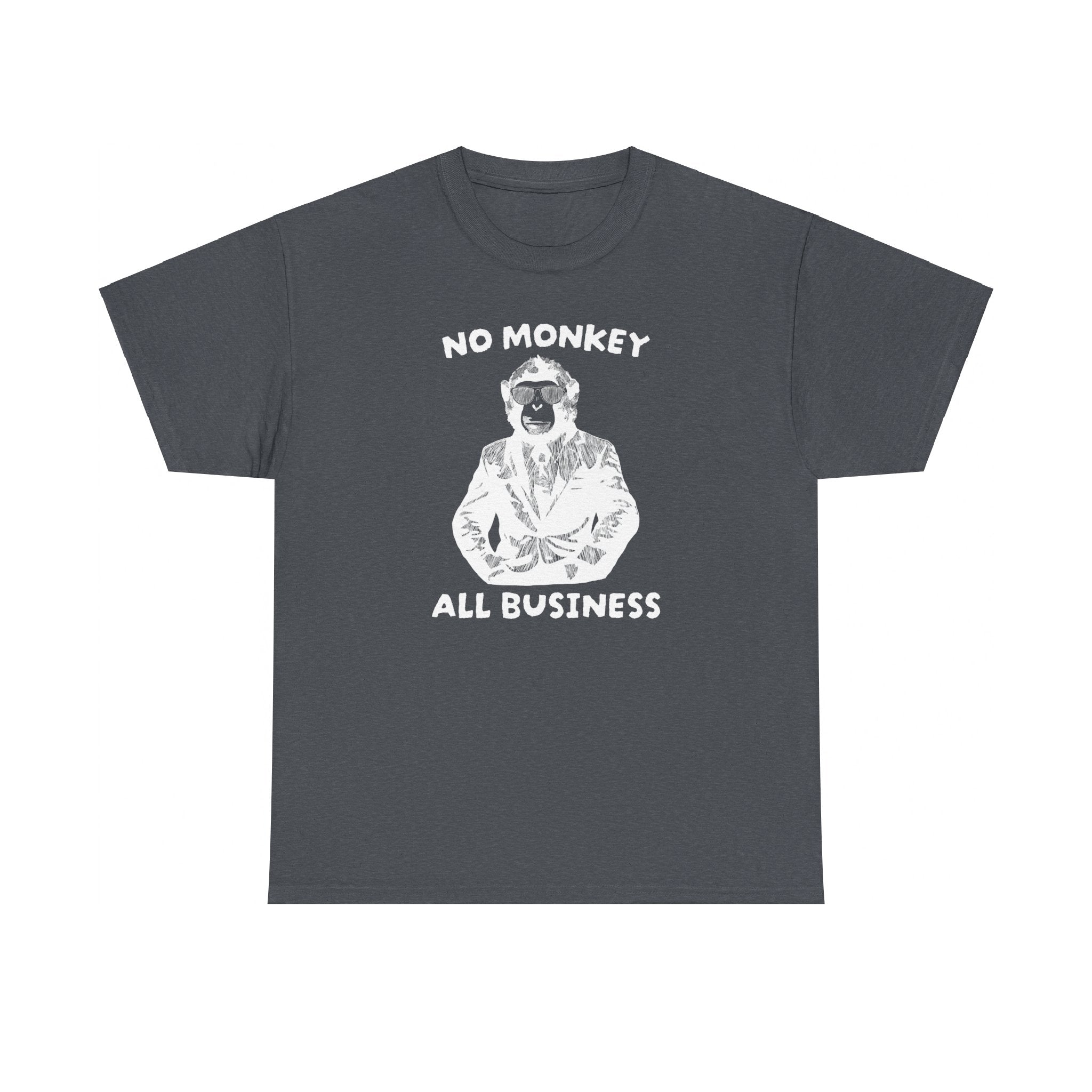 No Monkey All Business Shirt