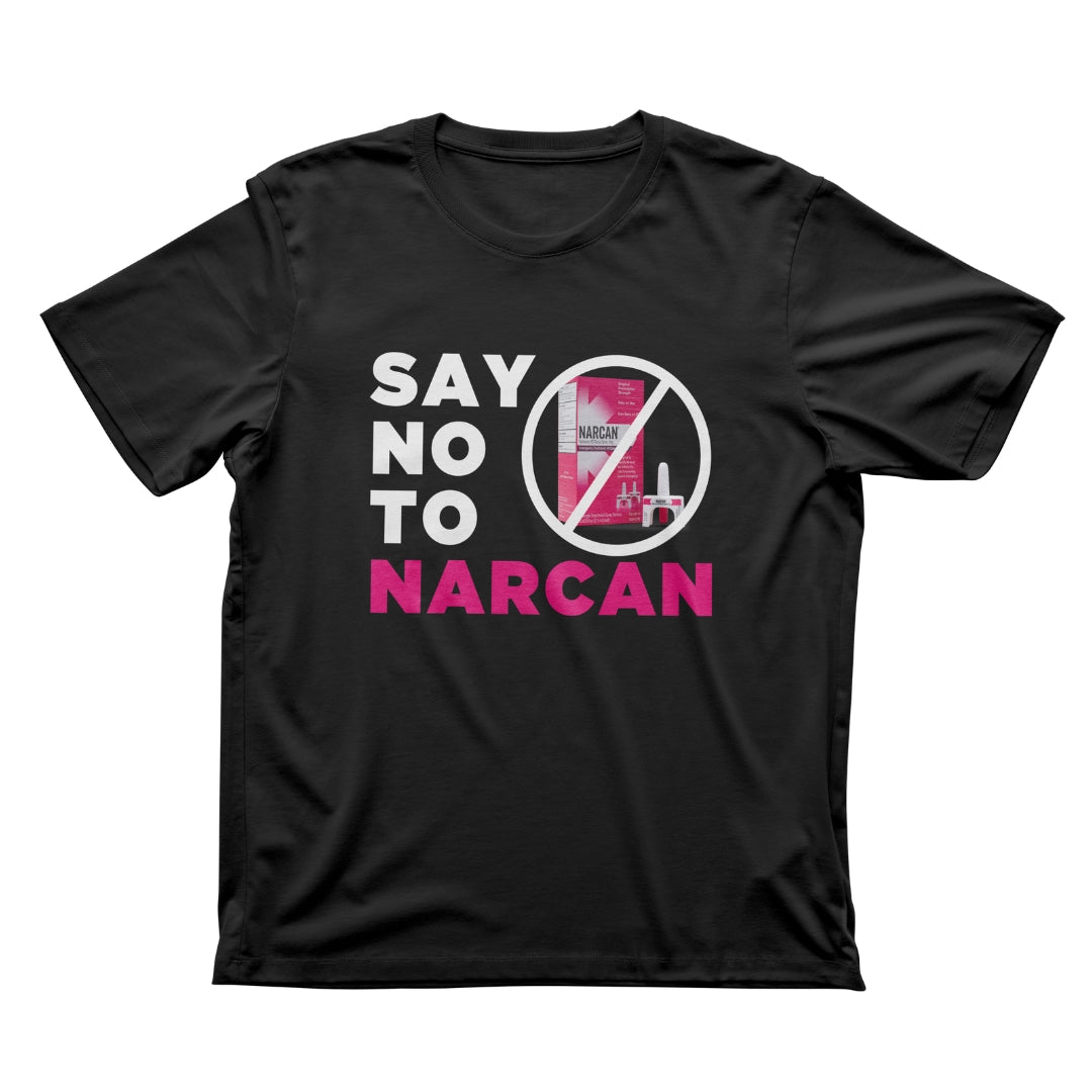 SAY NO TO NARCAN