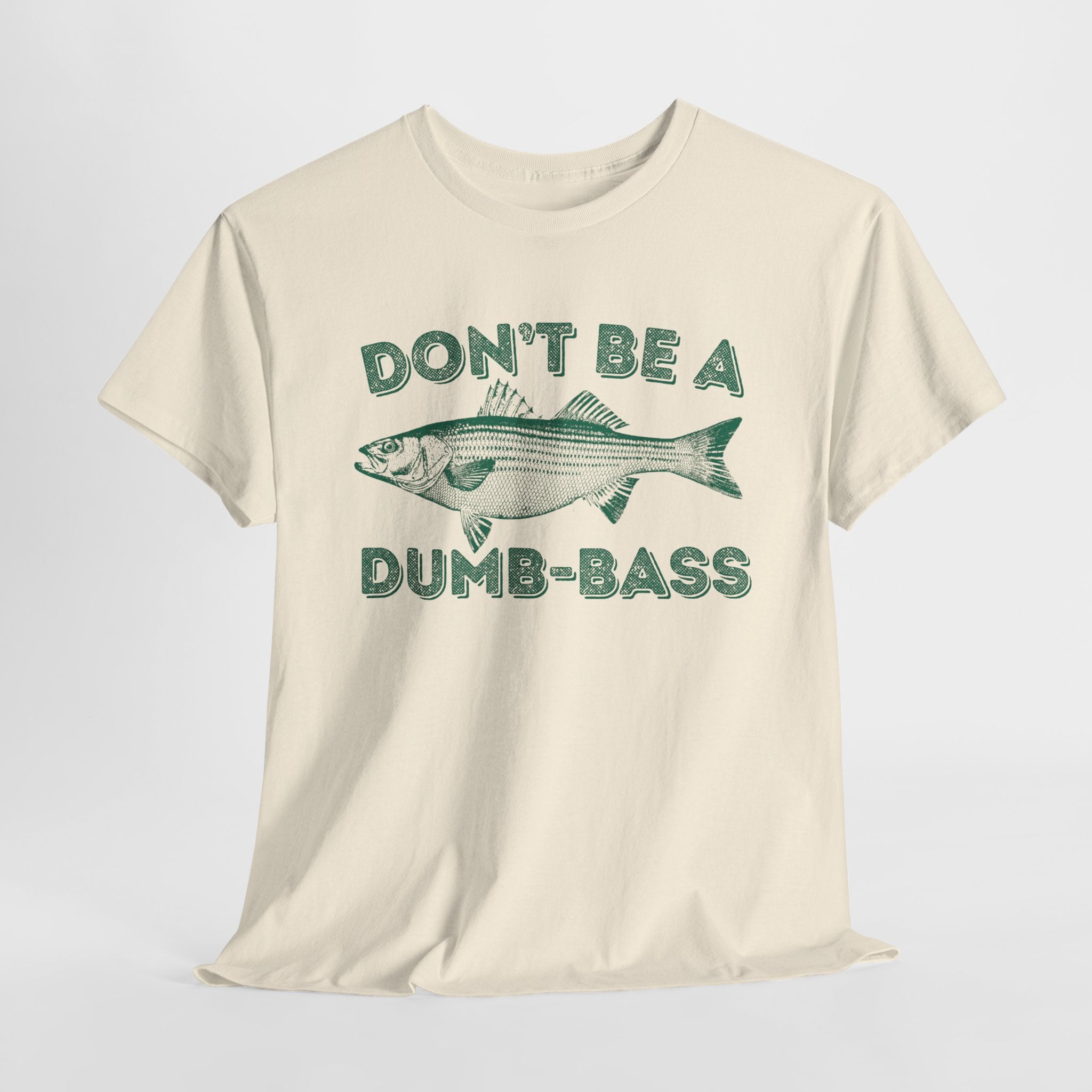 Don't Be a Dumb Bass Fishing Shirt