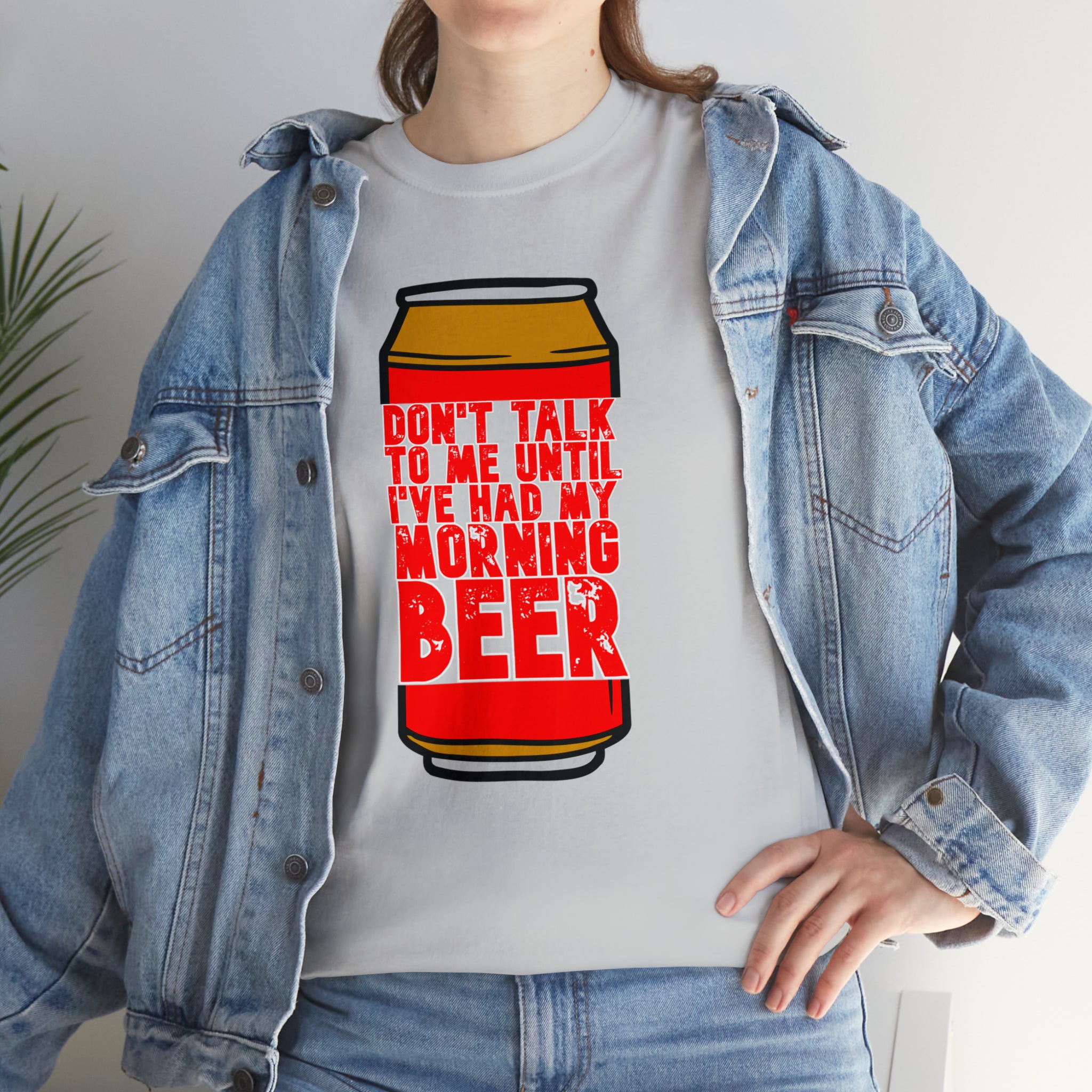 Don't talk to me until I've had my morning beer Unisex Heavy Cotton Tee