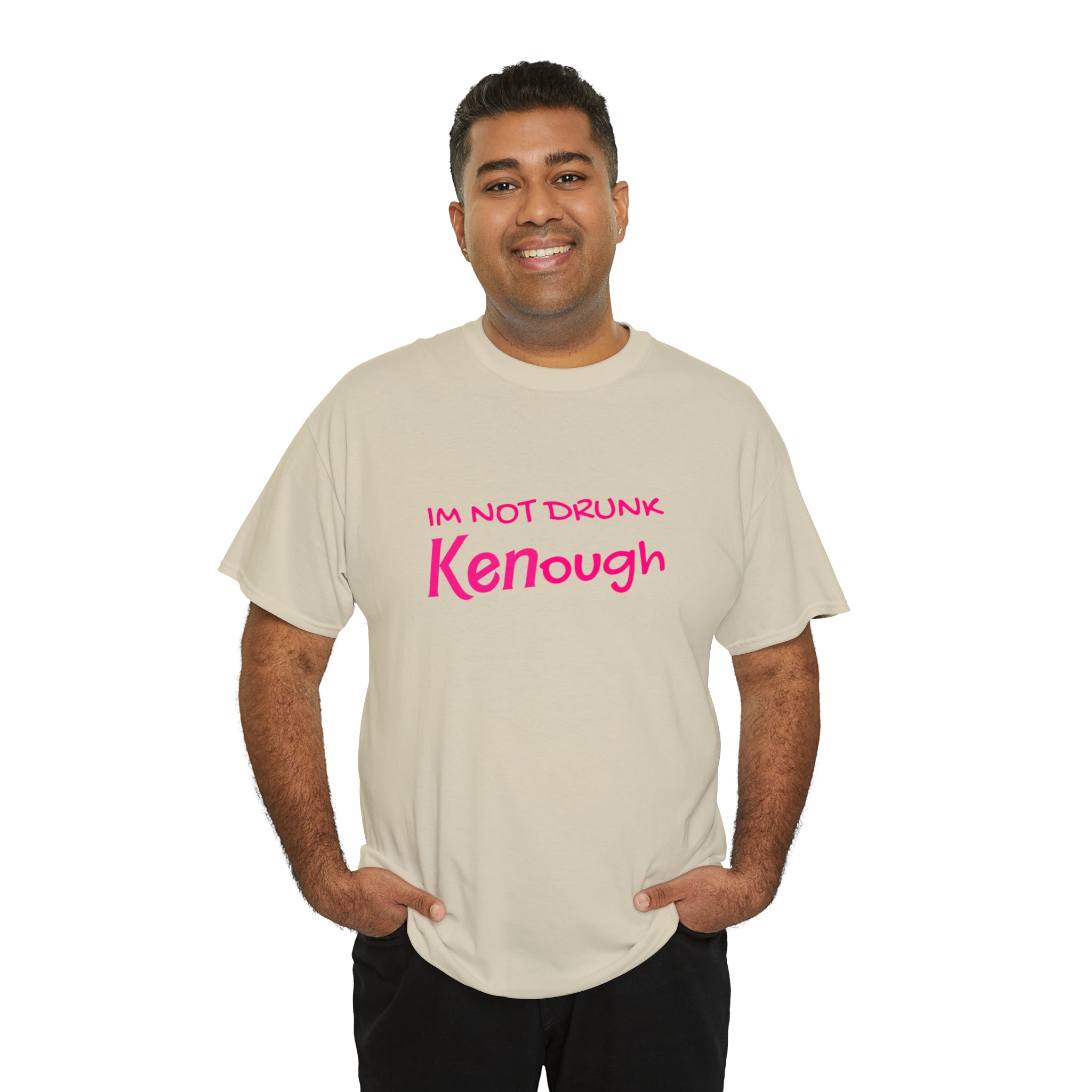 I'm not drunk Kenough (Barbie) - Unisex Heavy Cotton Tee