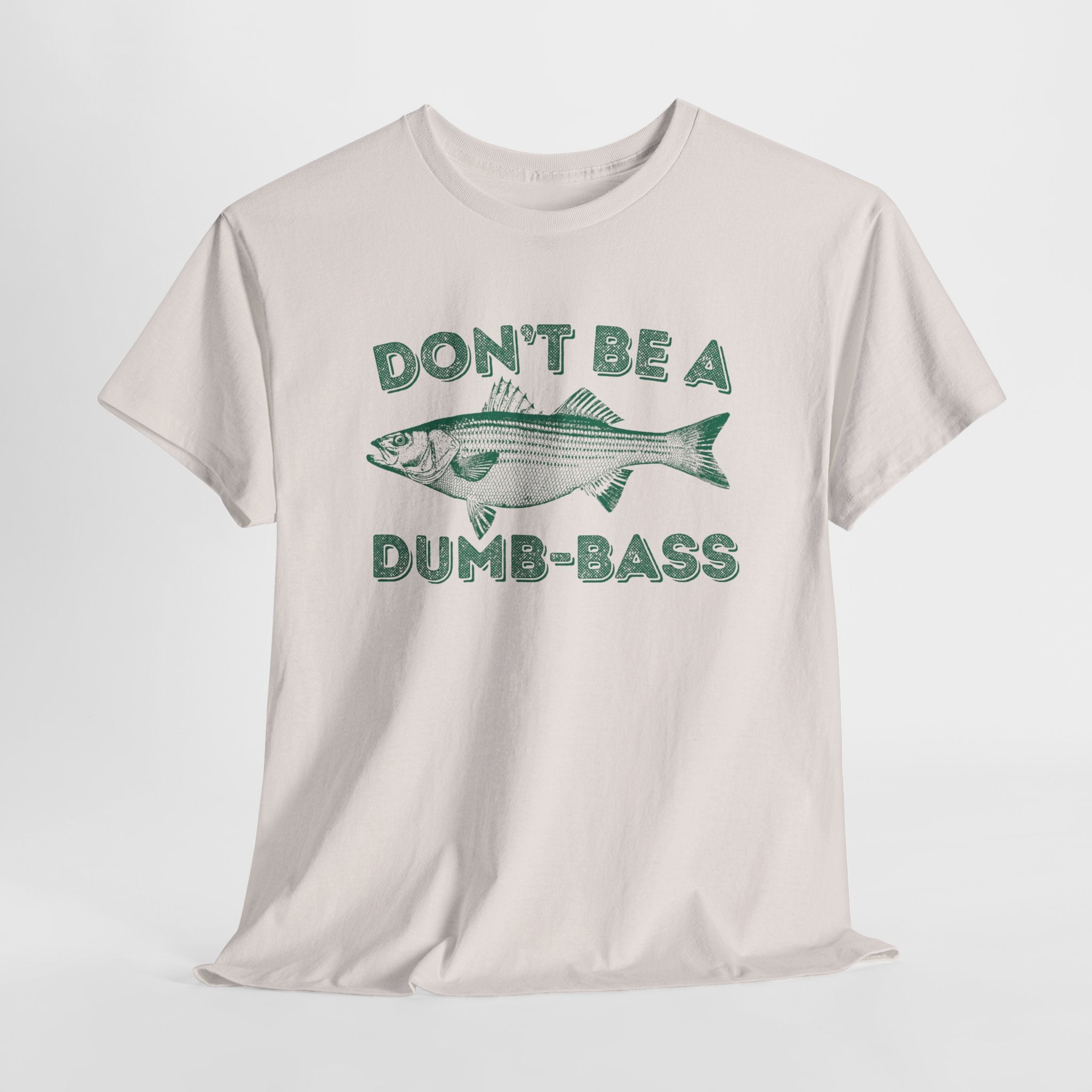 Don't Be a Dumb Bass Fishing Shirt