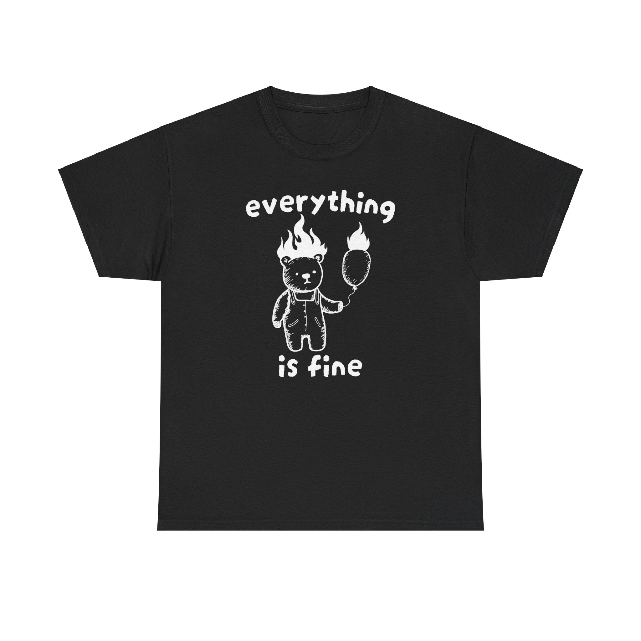 Everything is Fine Shirt