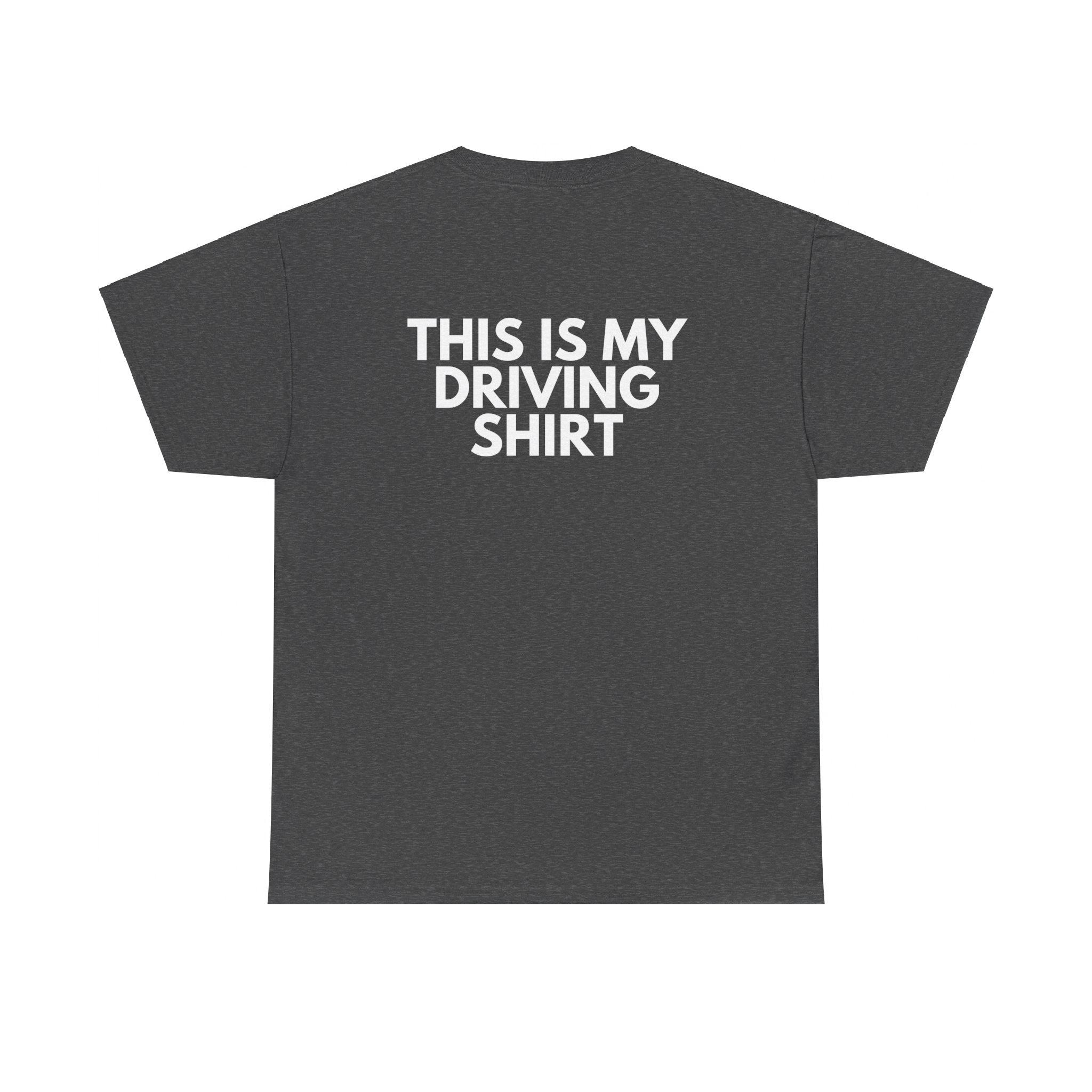 This is My Drinking Shirt - This is My Driving Shirt