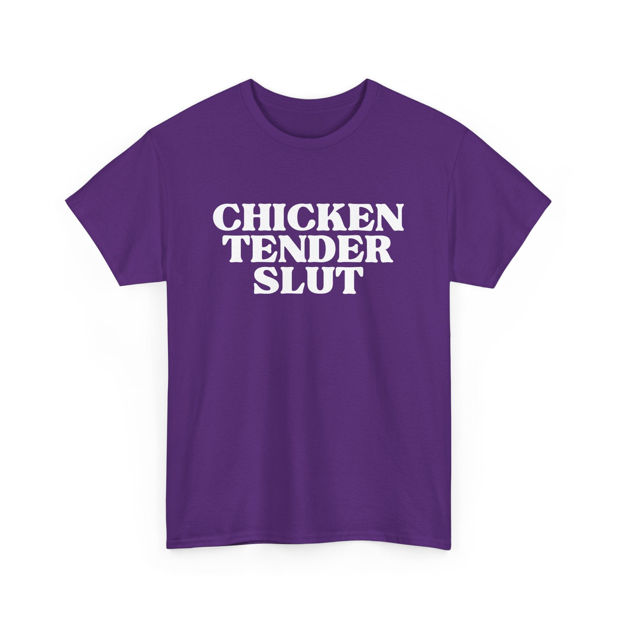 Chicken Tender Slut Shirt