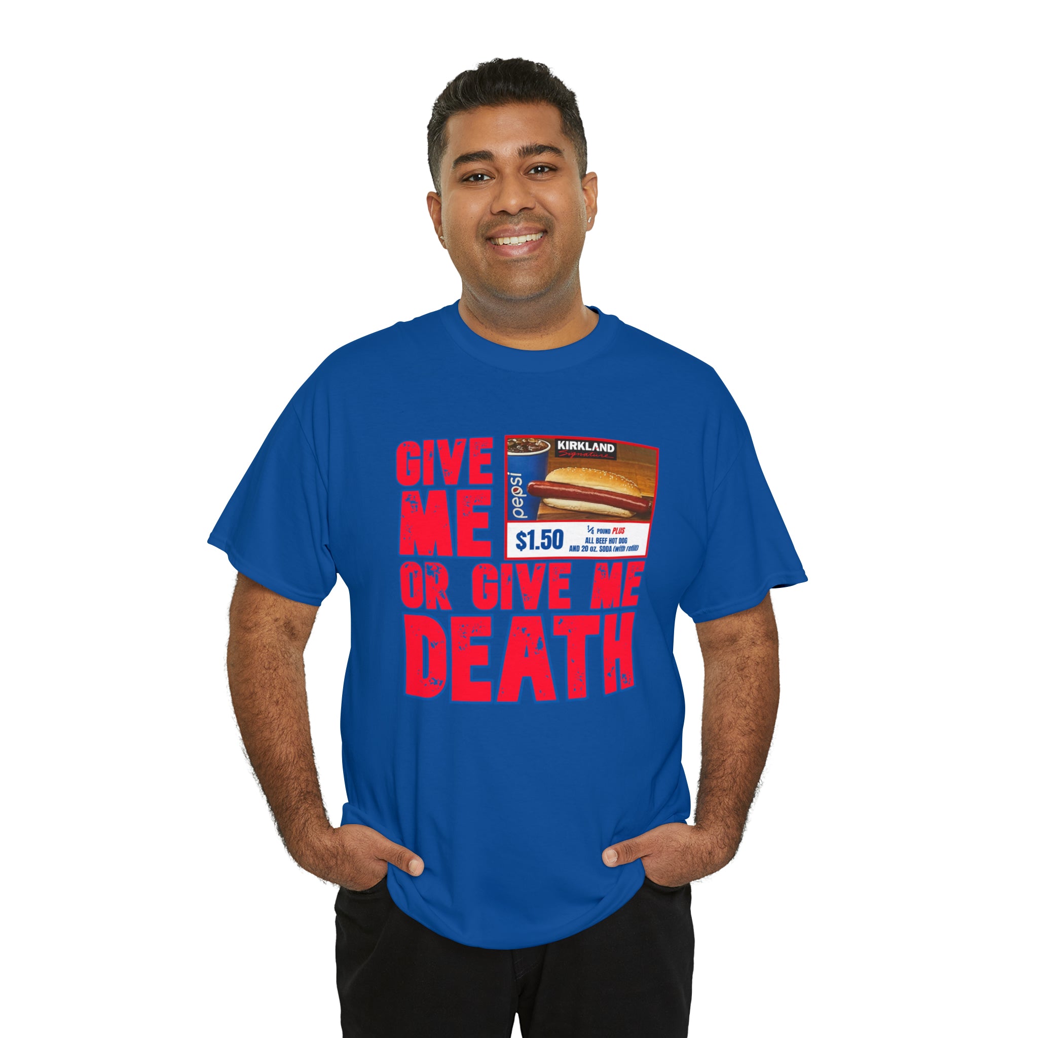 Give me costco $1.50 hotdog or give me death - Unisex Heavy Cotton Tee