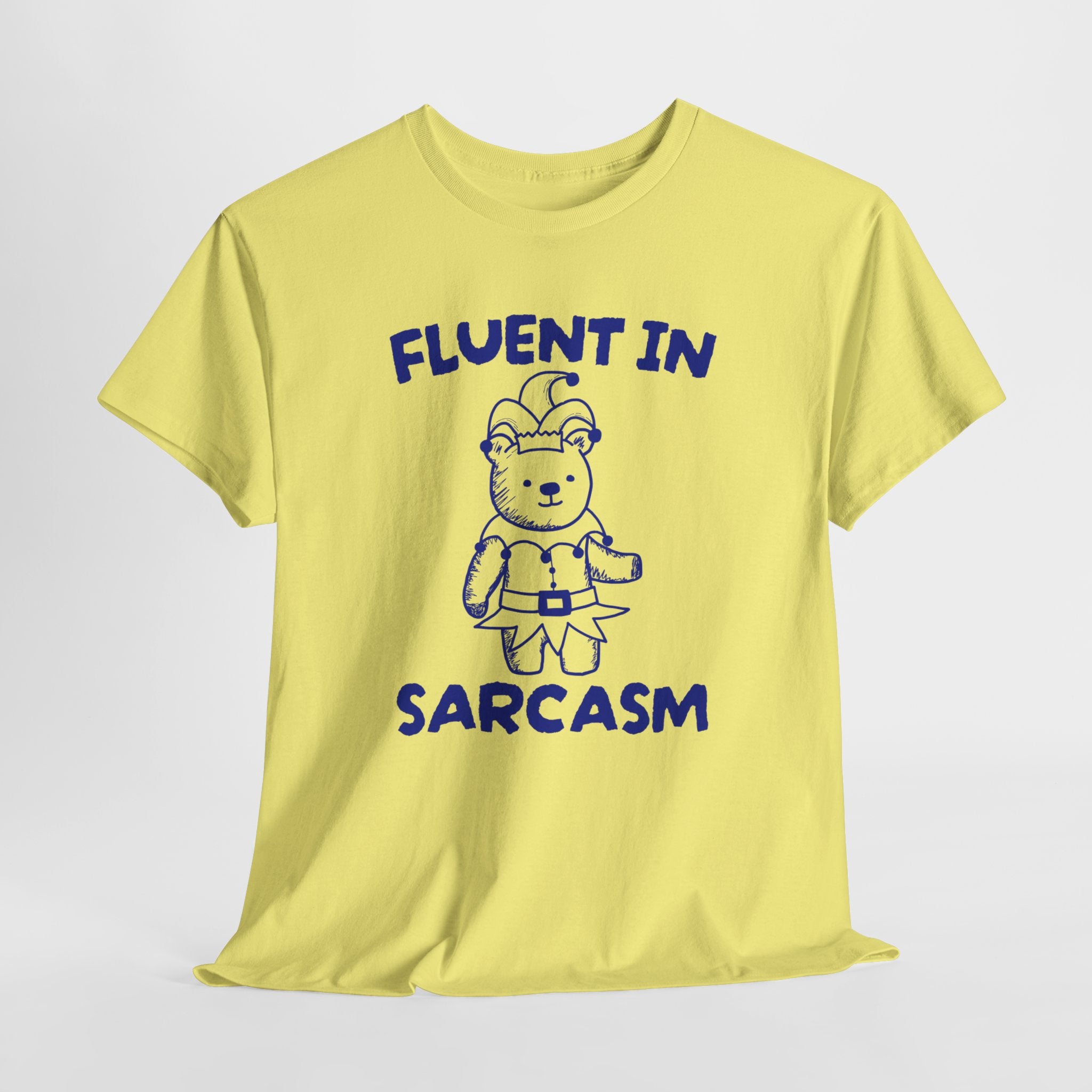 Fluent in Sarcasm Shirt