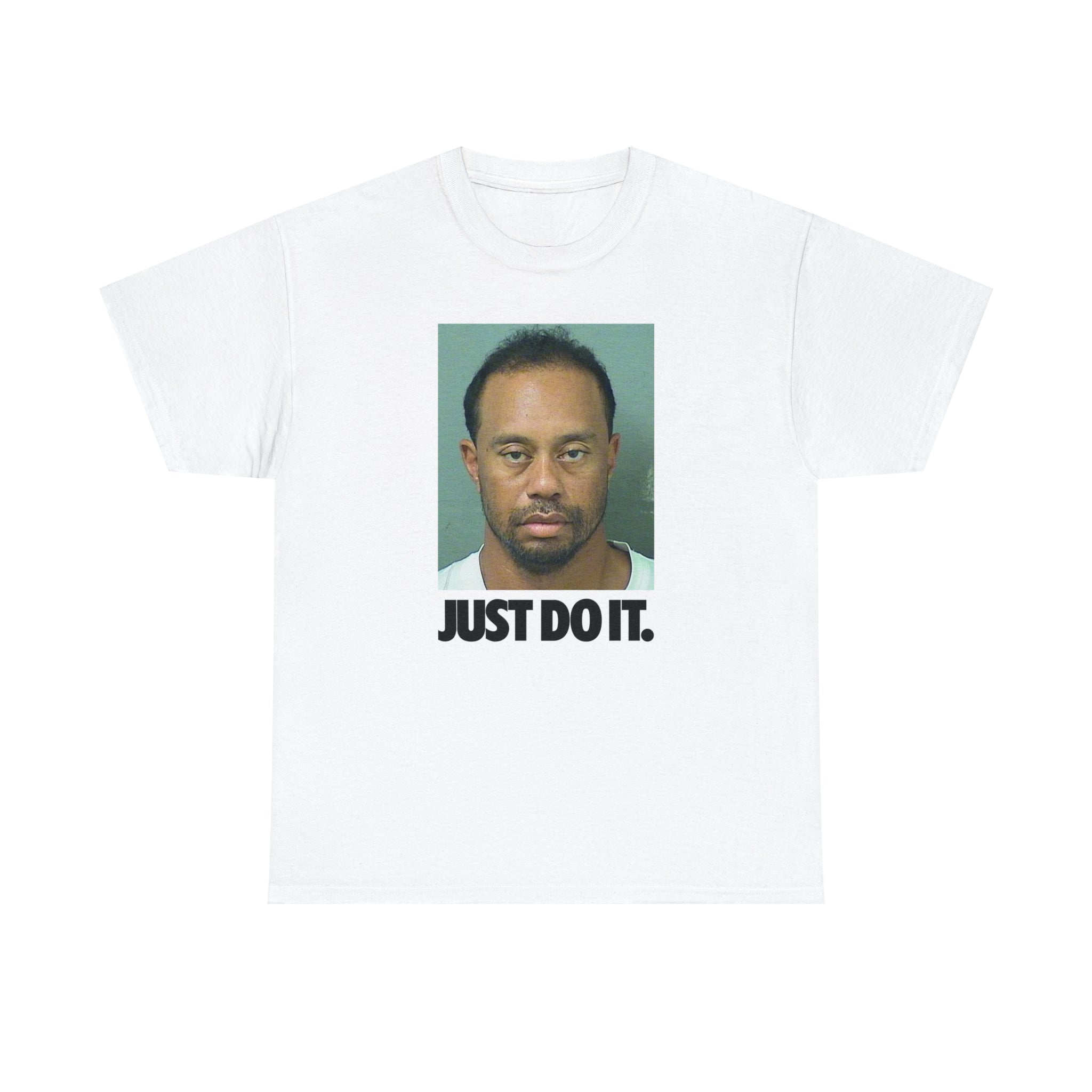 Just Do it Tiger Woods DUI Mugshot - Unisex Heavy Cotton Tee