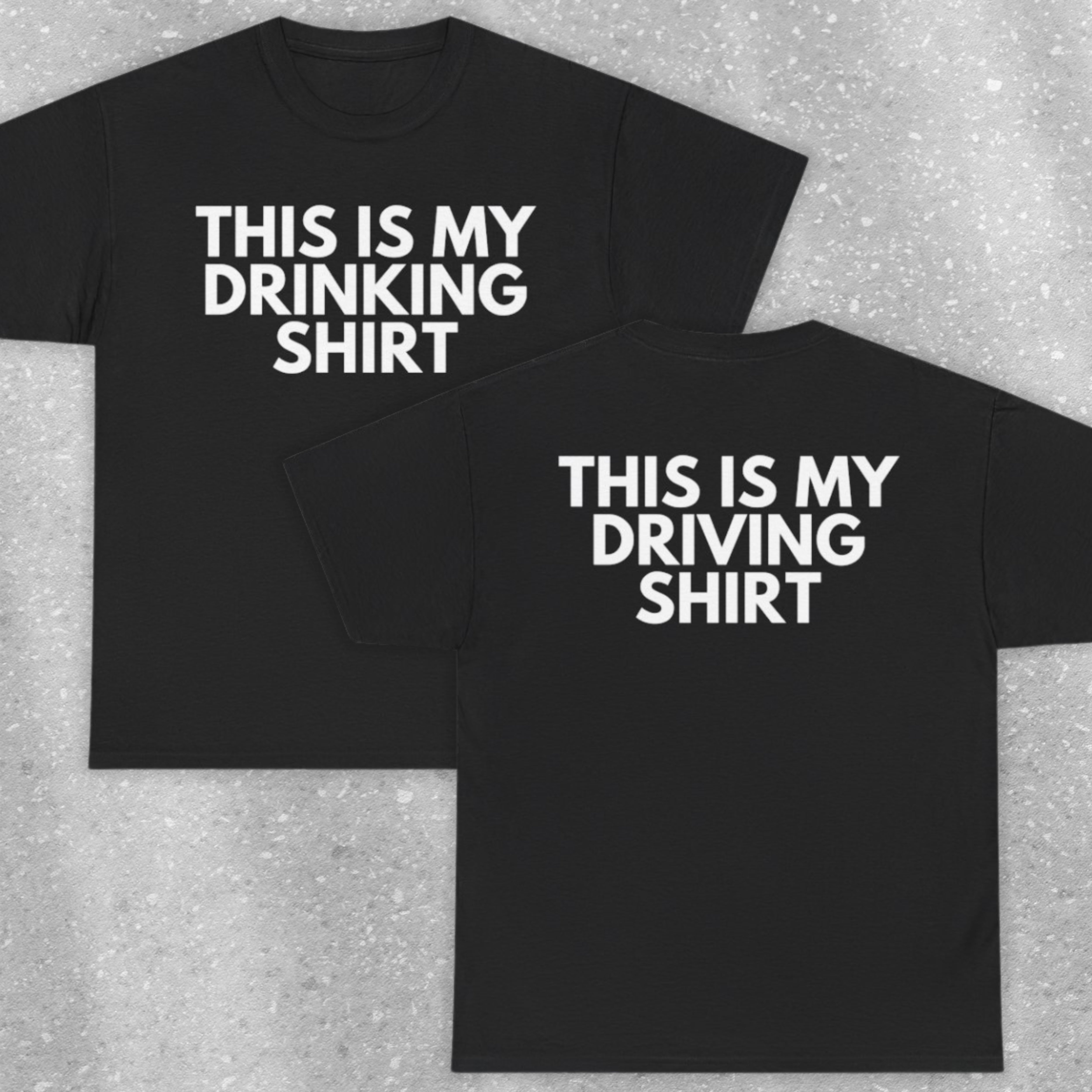 This is My Drinking Shirt - This is My Driving Shirt