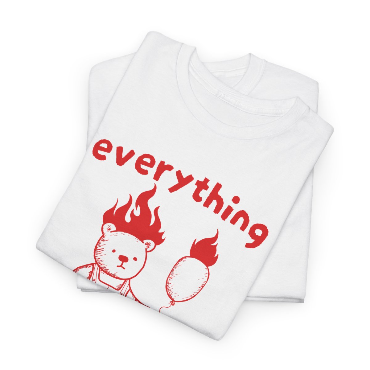 Everything is Fine Shirt