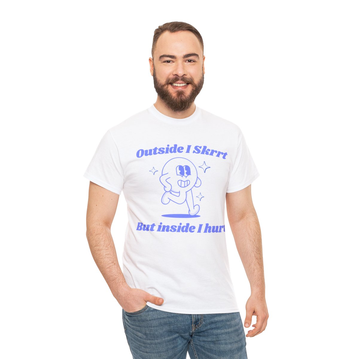 Outside I skrrt but inside I hurt funny funny saying shirt