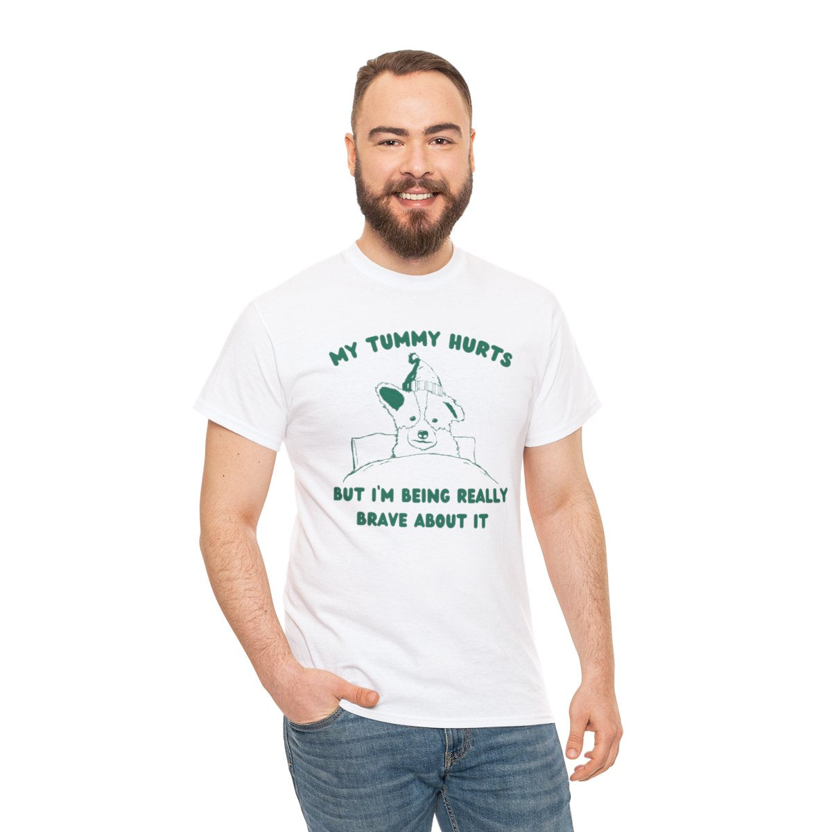 My tummy hurts but I'm being really brave about it shirt