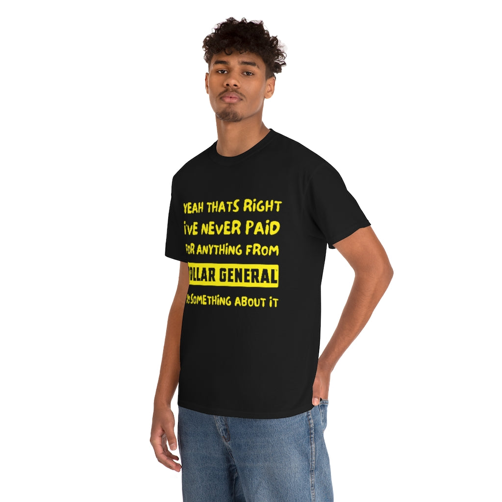 Dollar General Theif - Unisex Heavy Cotton Tee