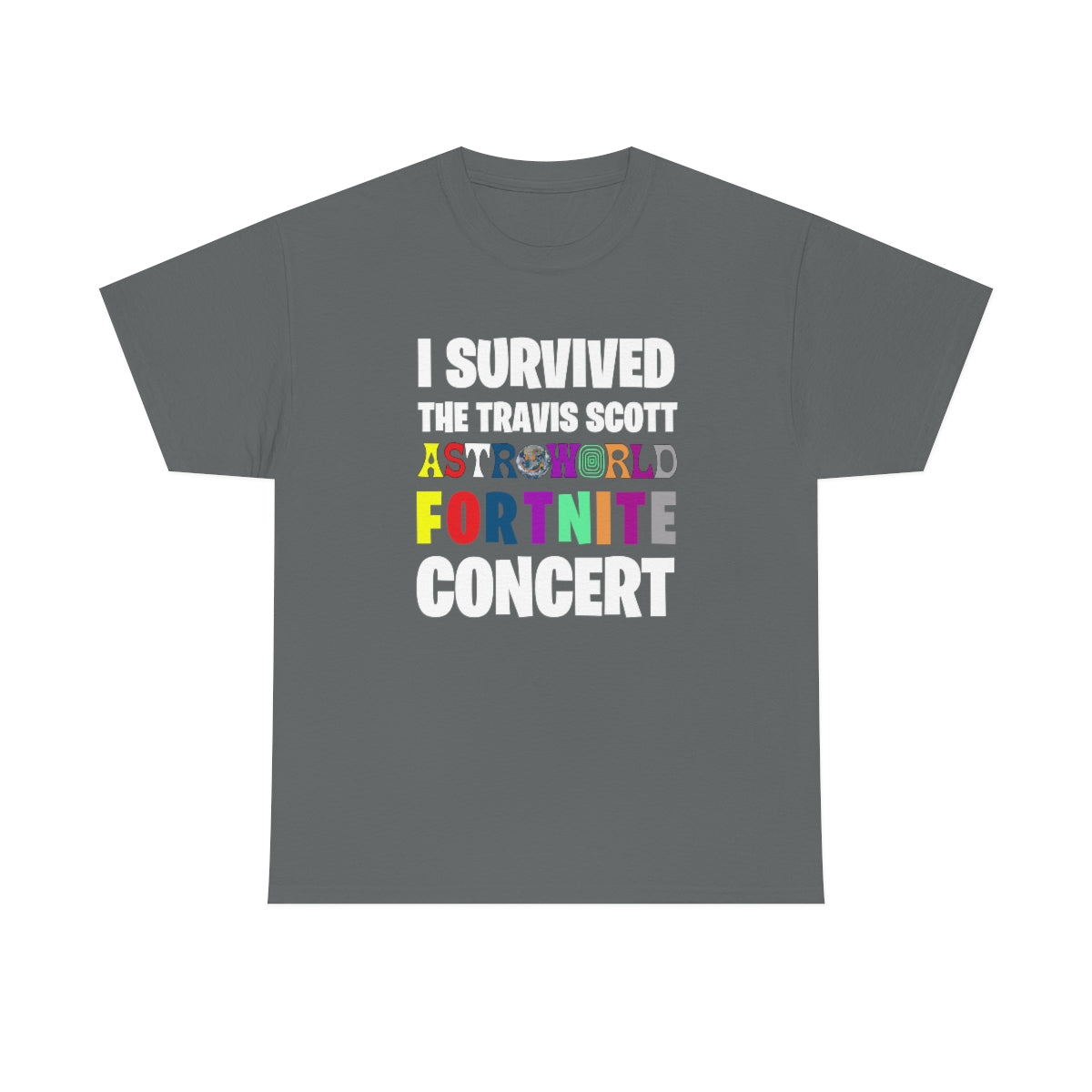 I SURVIVED THE TRAVIS SCOTT FORTNITE CONCERT - Unisex Heavy Cotton Tee - All Colors