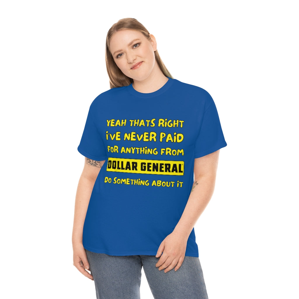 Dollar General Theif - Unisex Heavy Cotton Tee