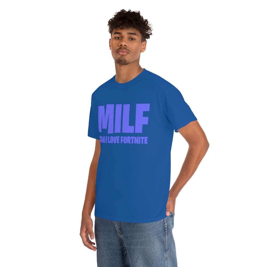 MILF (MAN I LOVE FORTNITE) - Unisex Heavy Cotton Tee