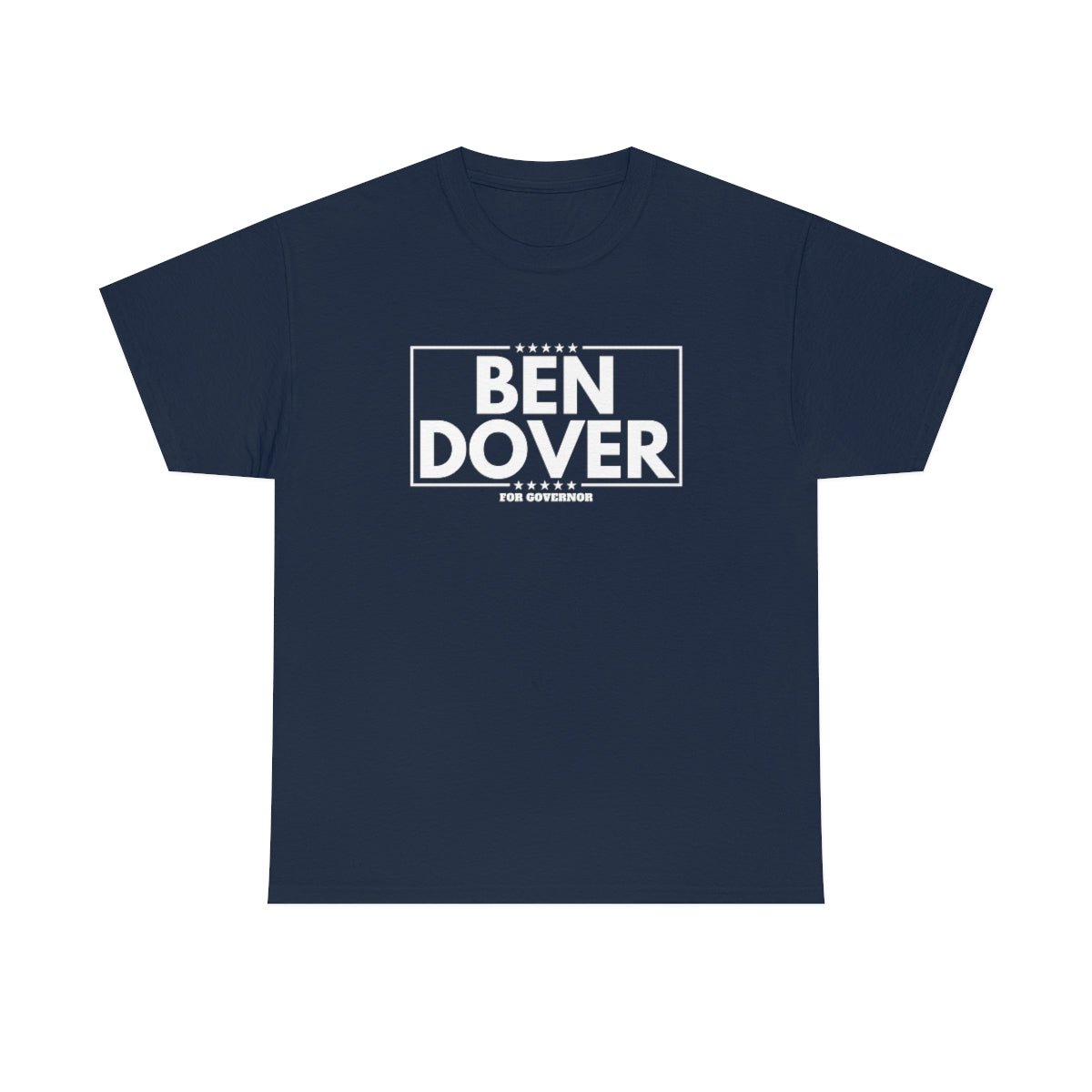 Ben Dover - Unisex Heavy Cotton Tee - All Colors