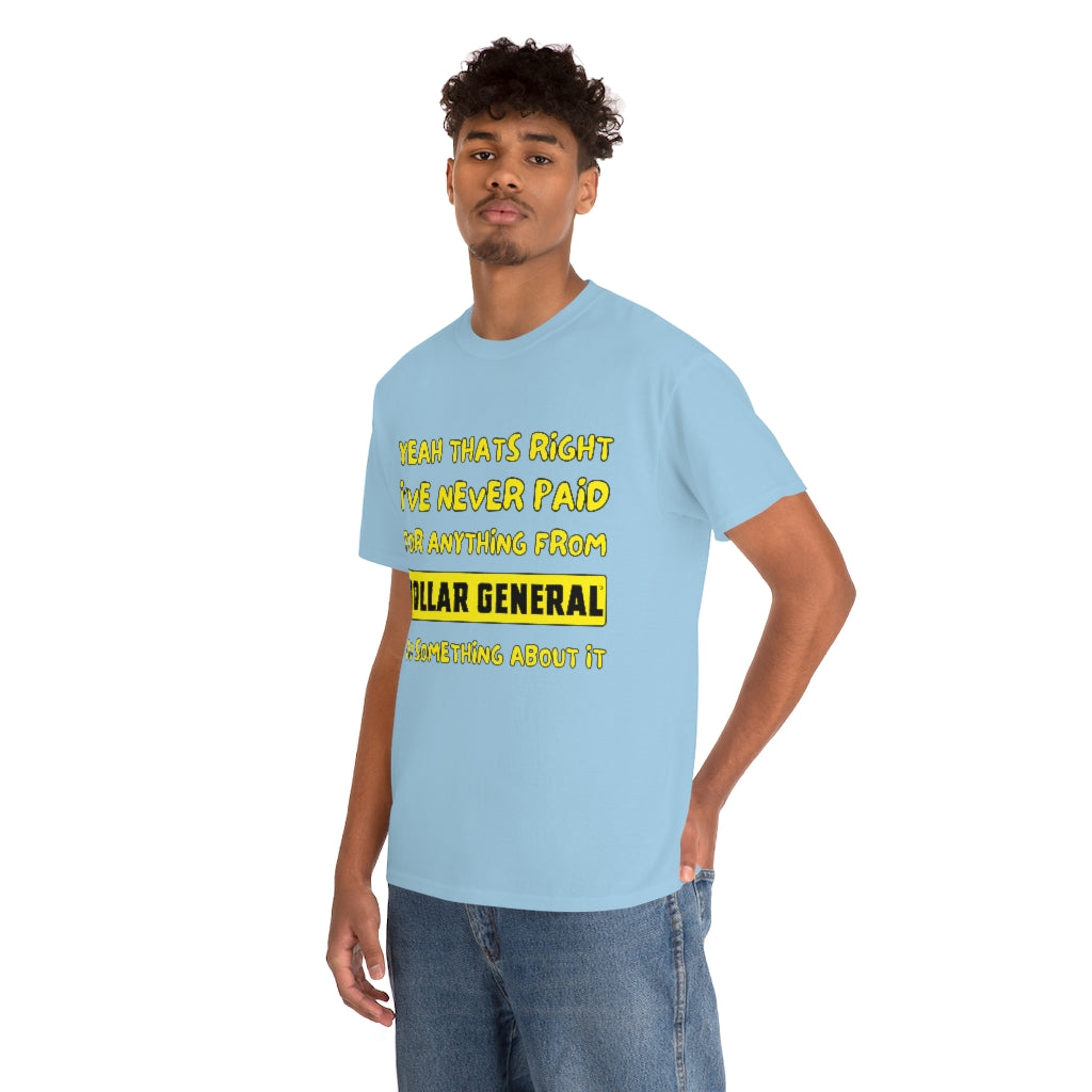 Dollar General Theif - Unisex Heavy Cotton Tee