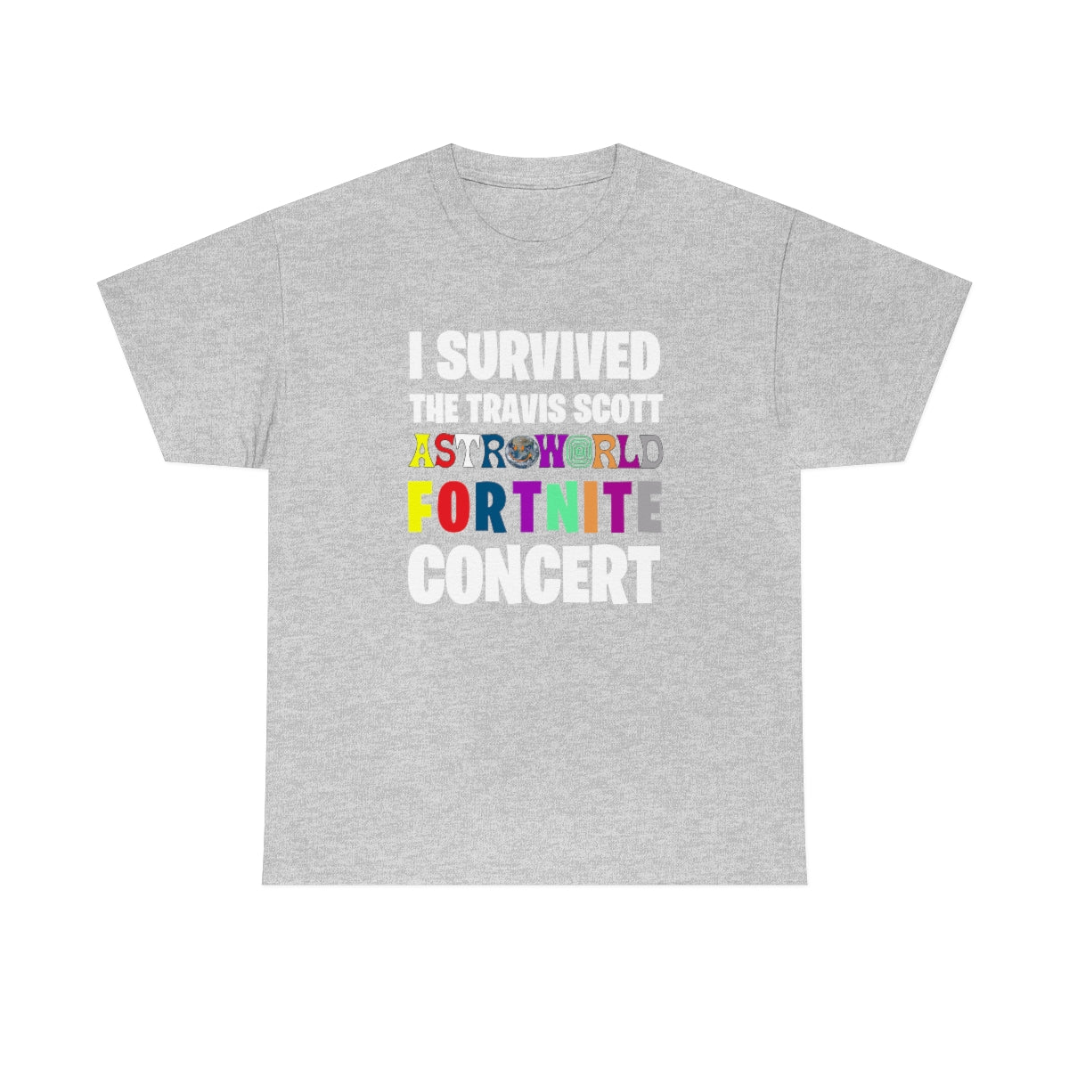 I SURVIVED THE TRAVIS SCOTT FORTNITE CONCERT - Unisex Heavy Cotton Tee - All Colors