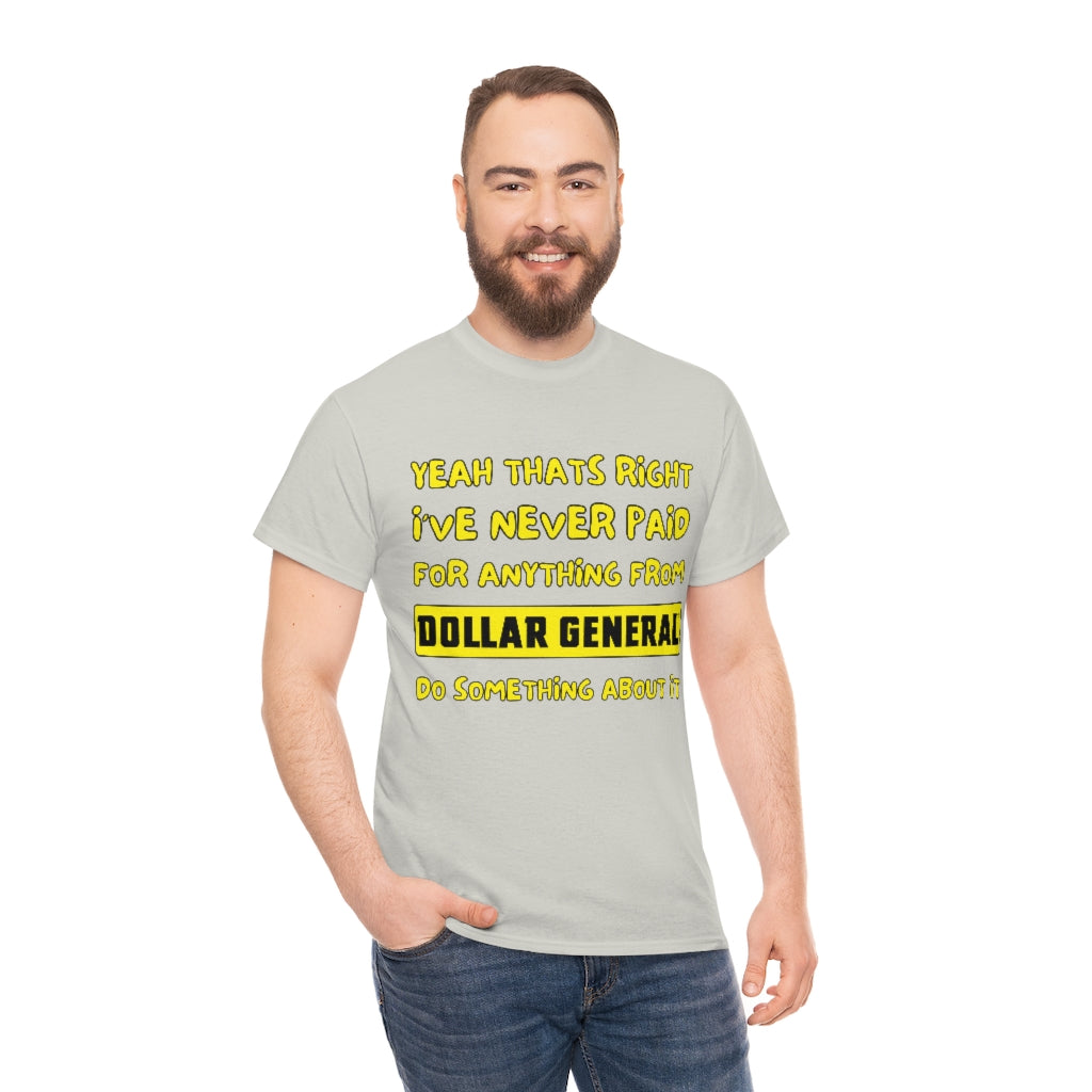 Dollar General Theif - Unisex Heavy Cotton Tee