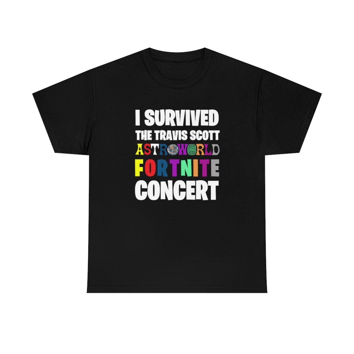 I SURVIVED THE TRAVIS SCOTT FORTNITE CONCERT - Unisex Heavy Cotton Tee - All Colors