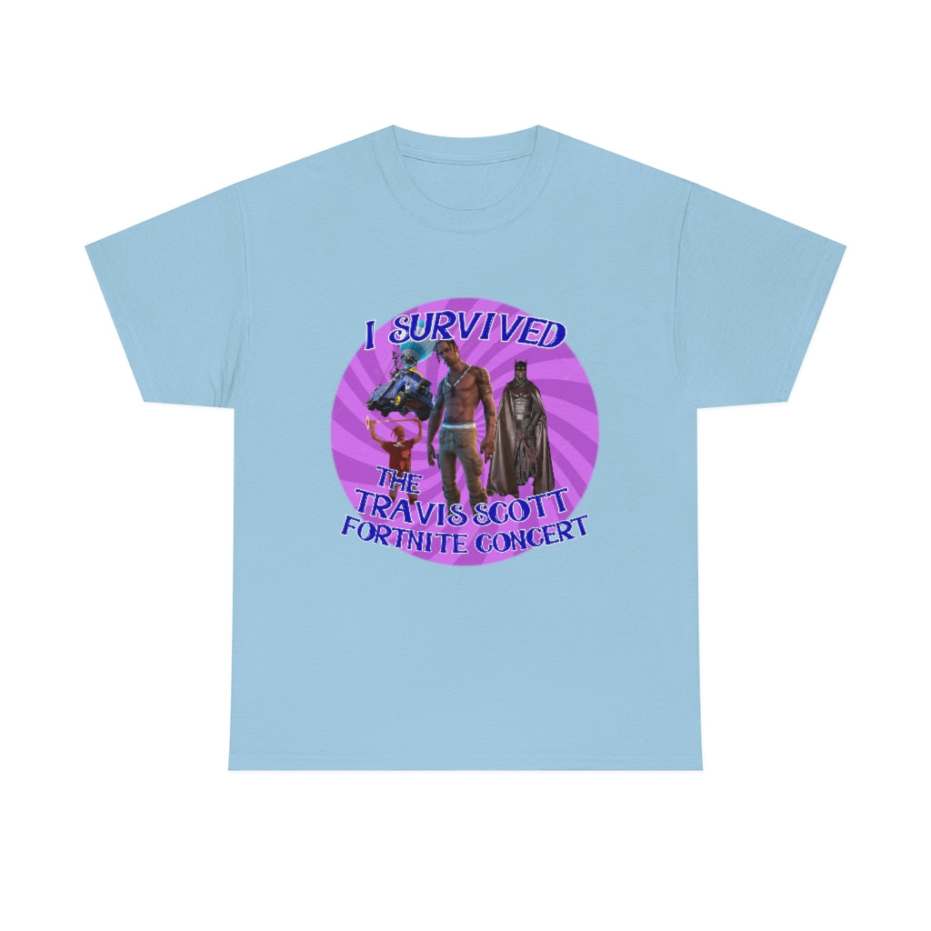 I Survived the Travis Scott Fortnite Concert - Unisex Heavy Cotton Tee - All Colors