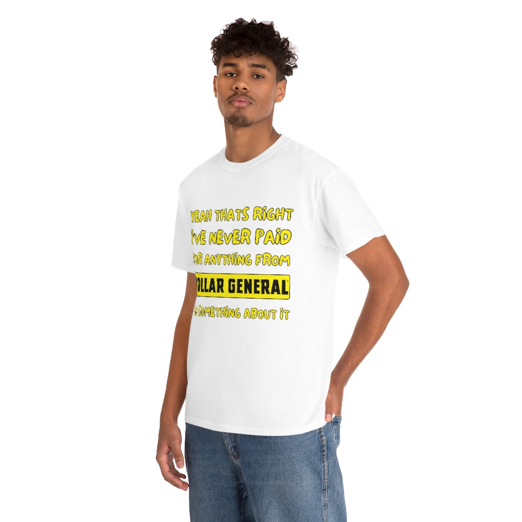 Dollar General Theif - Unisex Heavy Cotton Tee