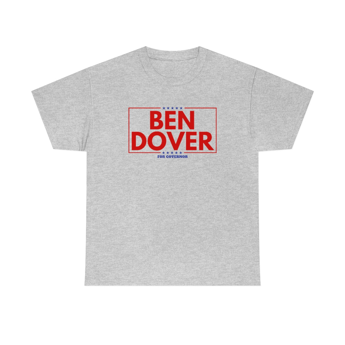 Ben Dover - Unisex Heavy Cotton Tee - All Colors