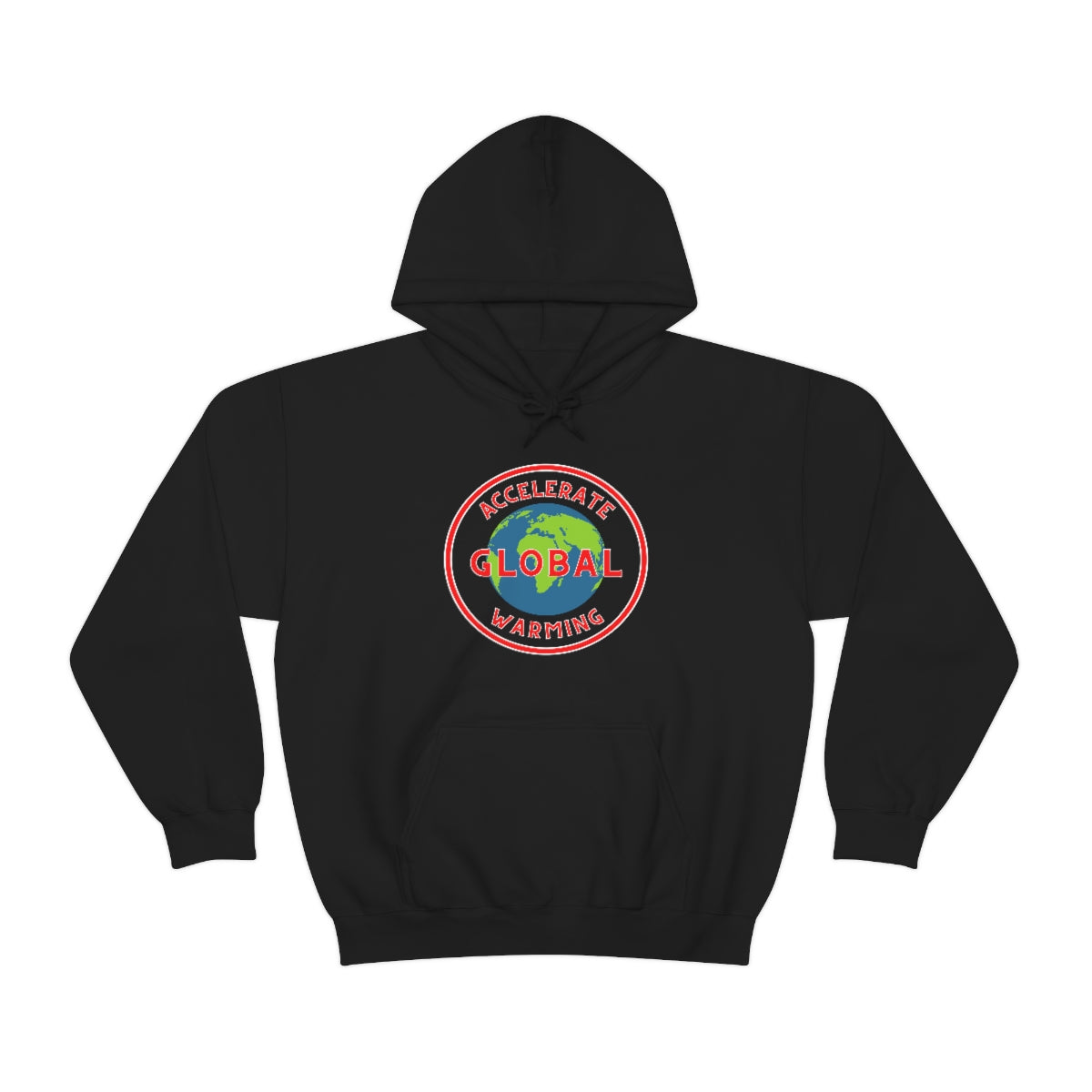 Accelerate Global Warming - Unisex Heavy Blend™ Hooded Sweatshirt - ALL COLORS - Hot Take