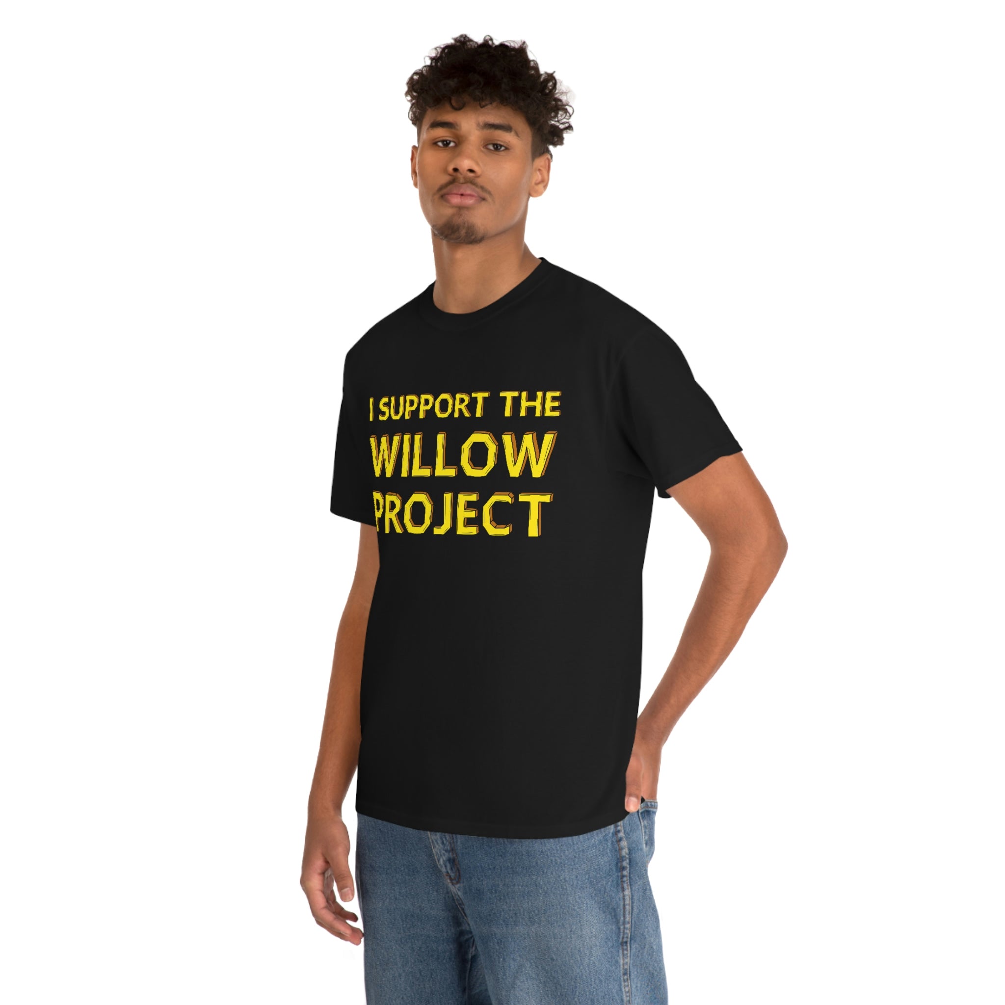 I Support the Willow Project - Unisex Heavy Cotton Tee