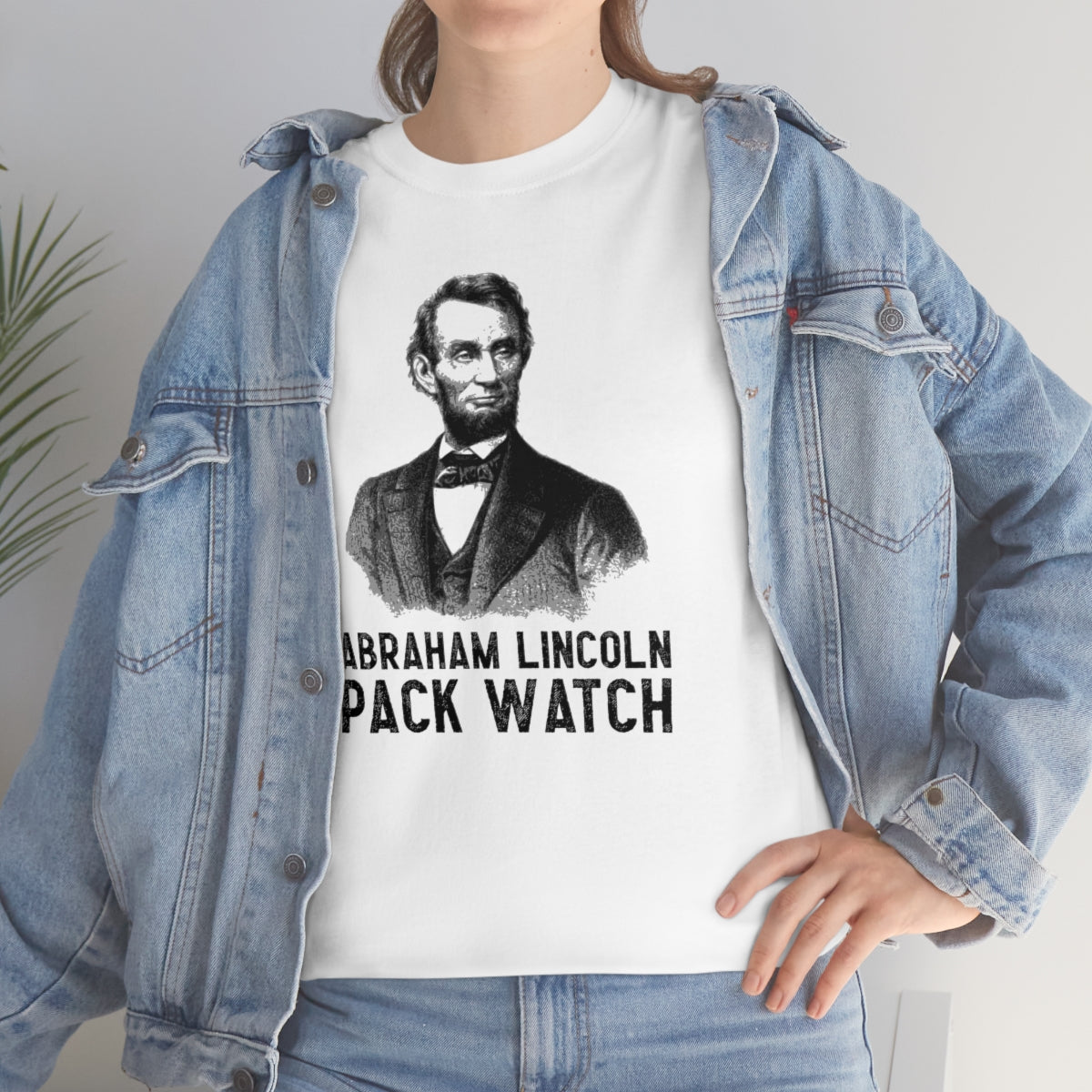 Abraham Lincoln Pack Watch - Unisex Heavy Cotton Tee - All Colors