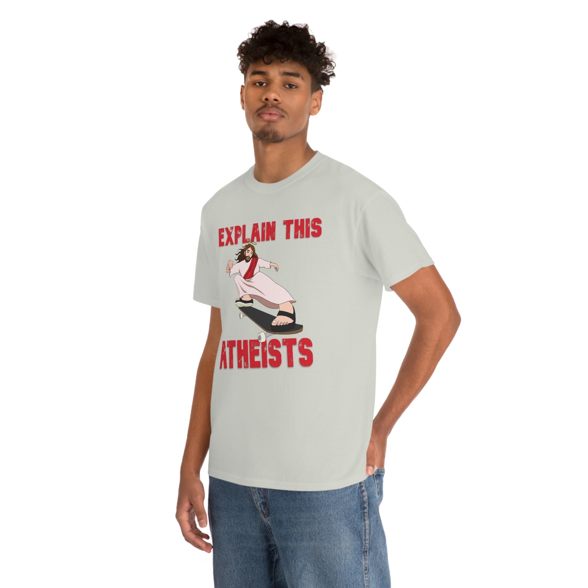 Explain this Atheists Jesus Skateboarding - Unisex Heavy Cotton Tee