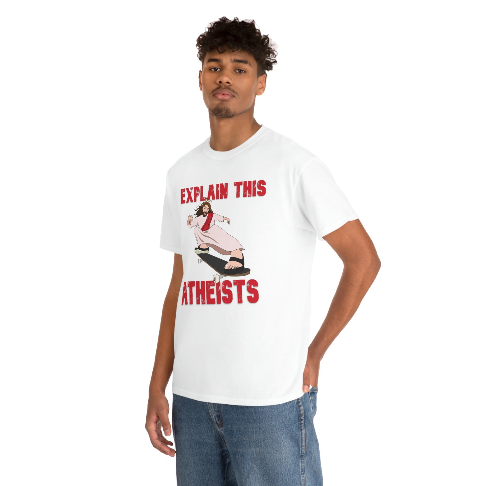 Explain this Atheists Jesus Skateboarding - Unisex Heavy Cotton Tee