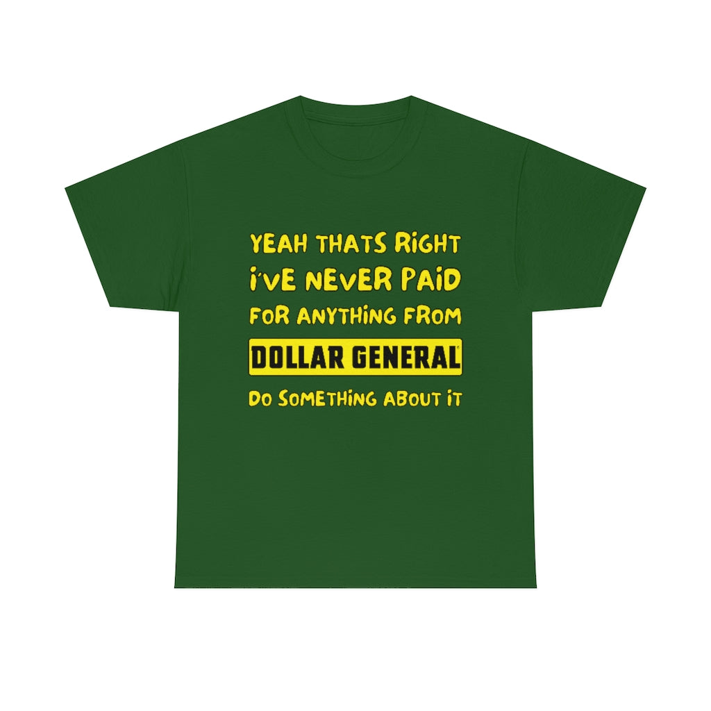 Dollar General Theif - Unisex Heavy Cotton Tee