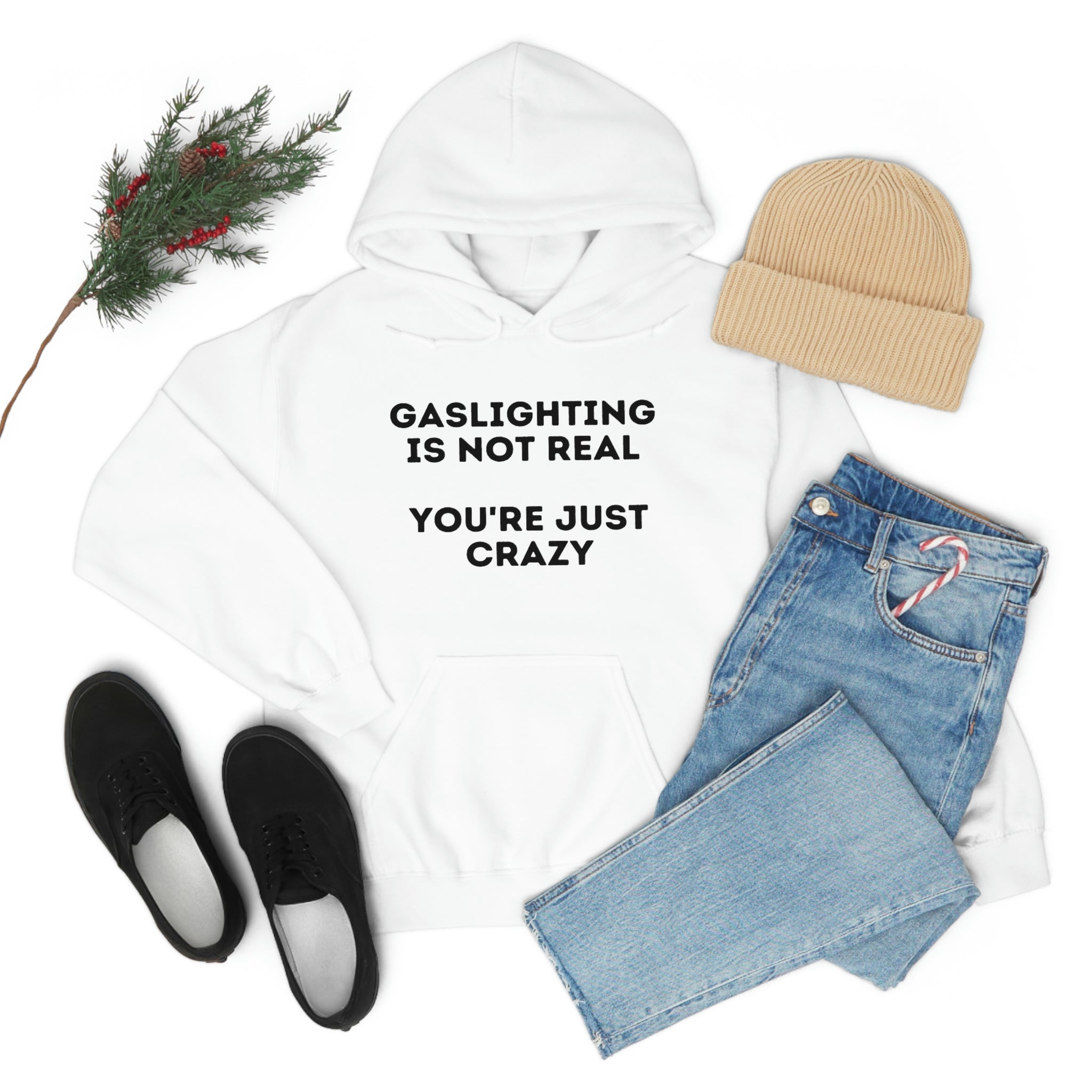 Gaslighting isn't real You're just crazy - Unisex Heavy Blend™ Hooded Sweatshirt - ALL COLORS