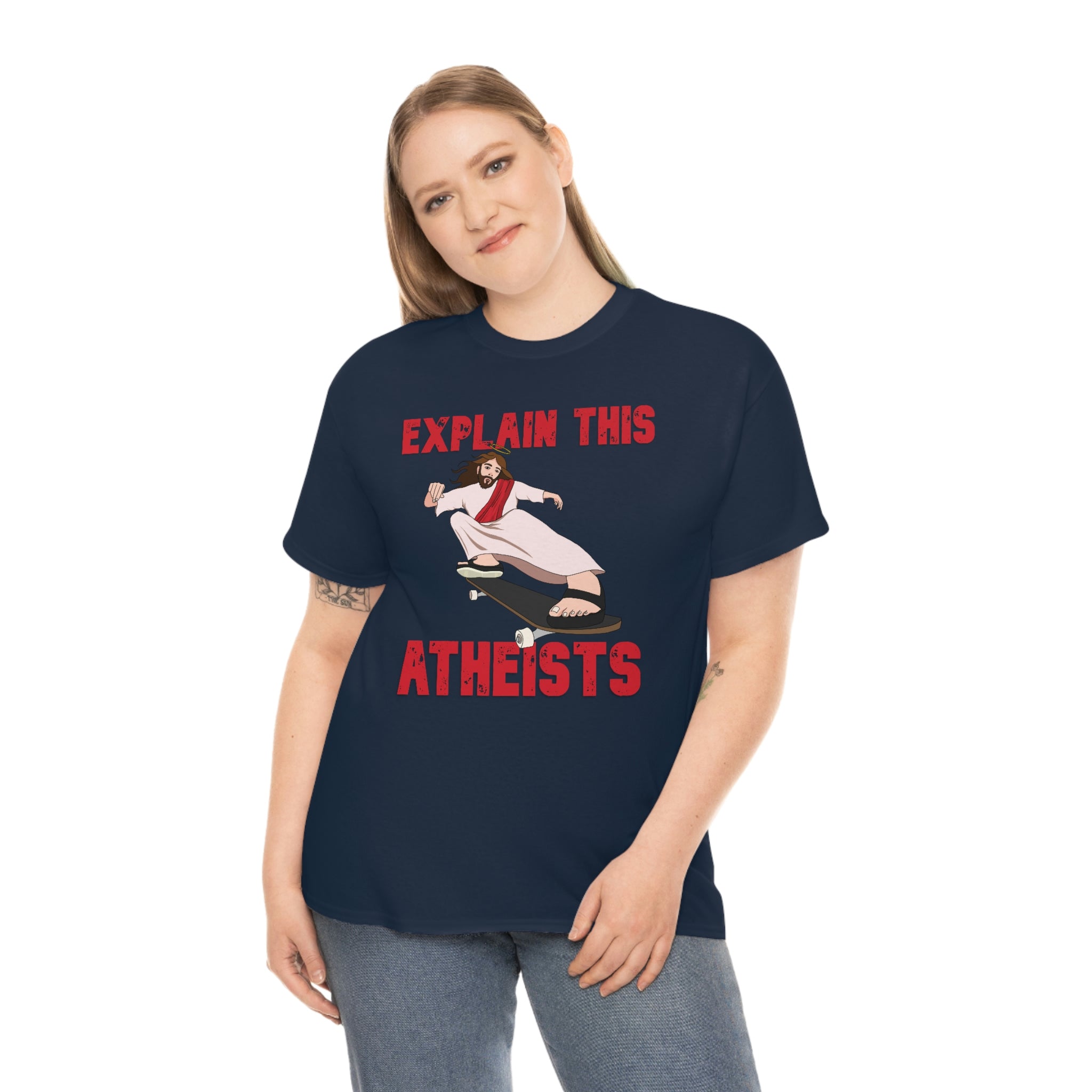 Explain this Atheists Jesus Skateboarding - Unisex Heavy Cotton Tee